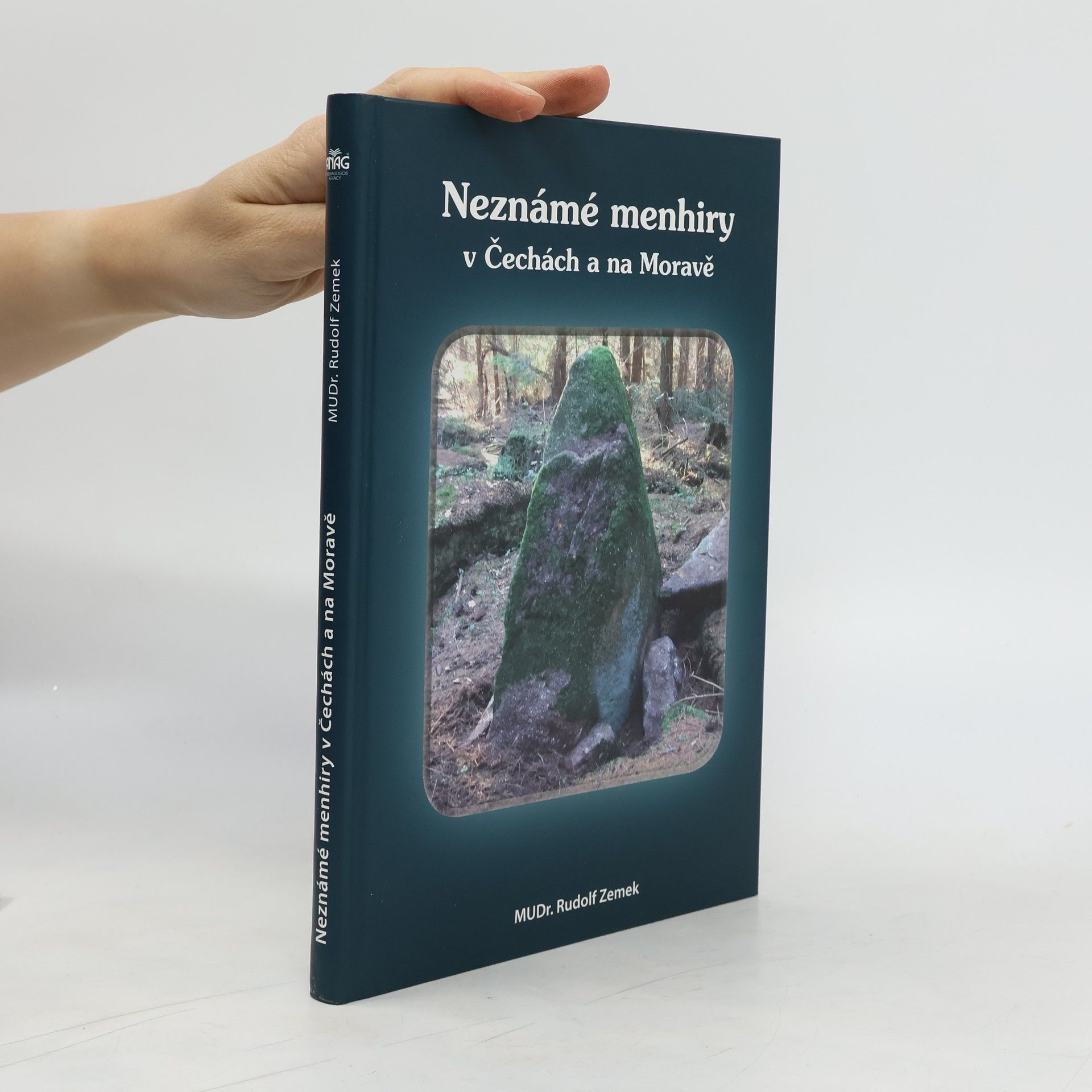 Rudolf Zemek Neznámé menhiry v Čechách a na Moravě
