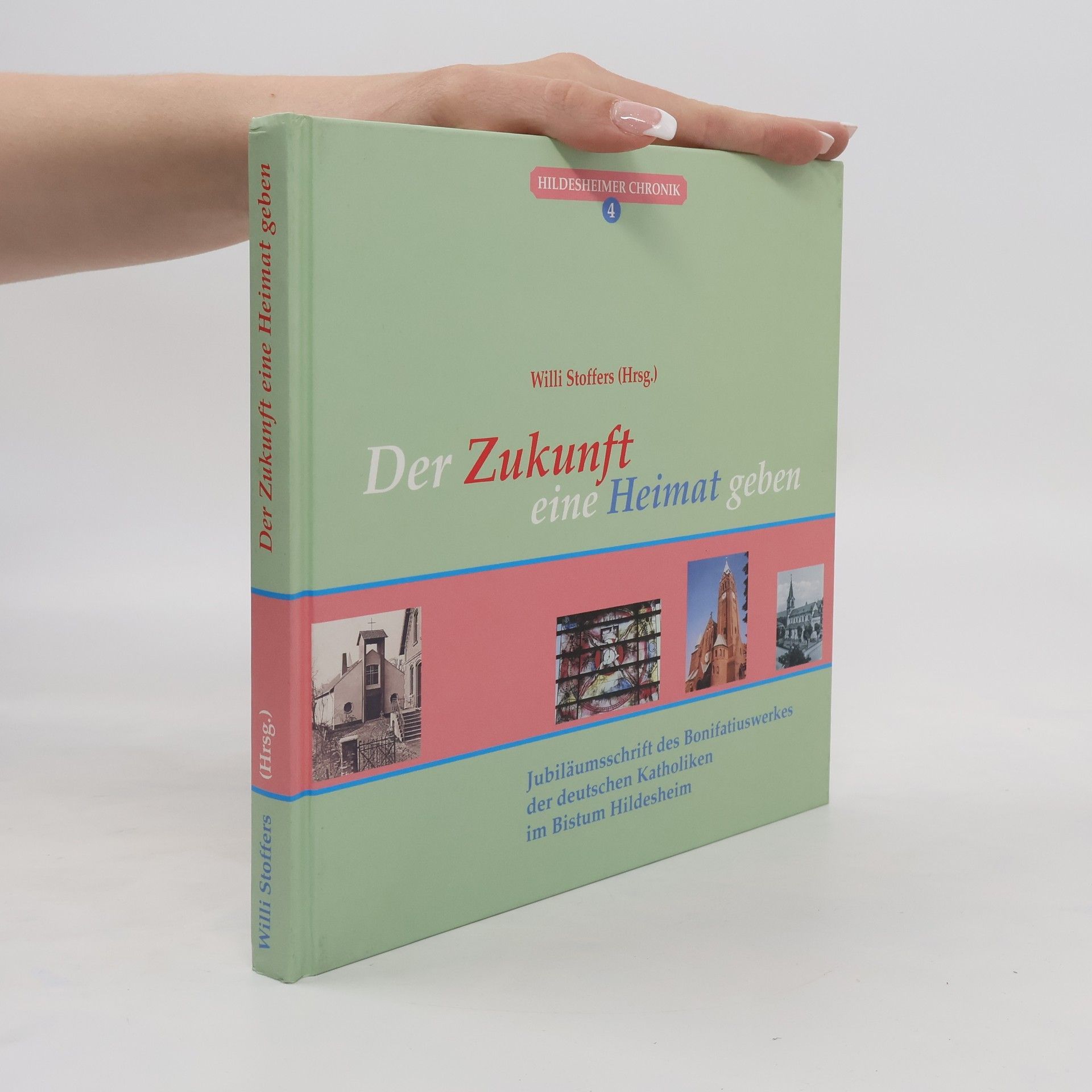 Willi Stoffers Der Zukunft eine Heimat geben