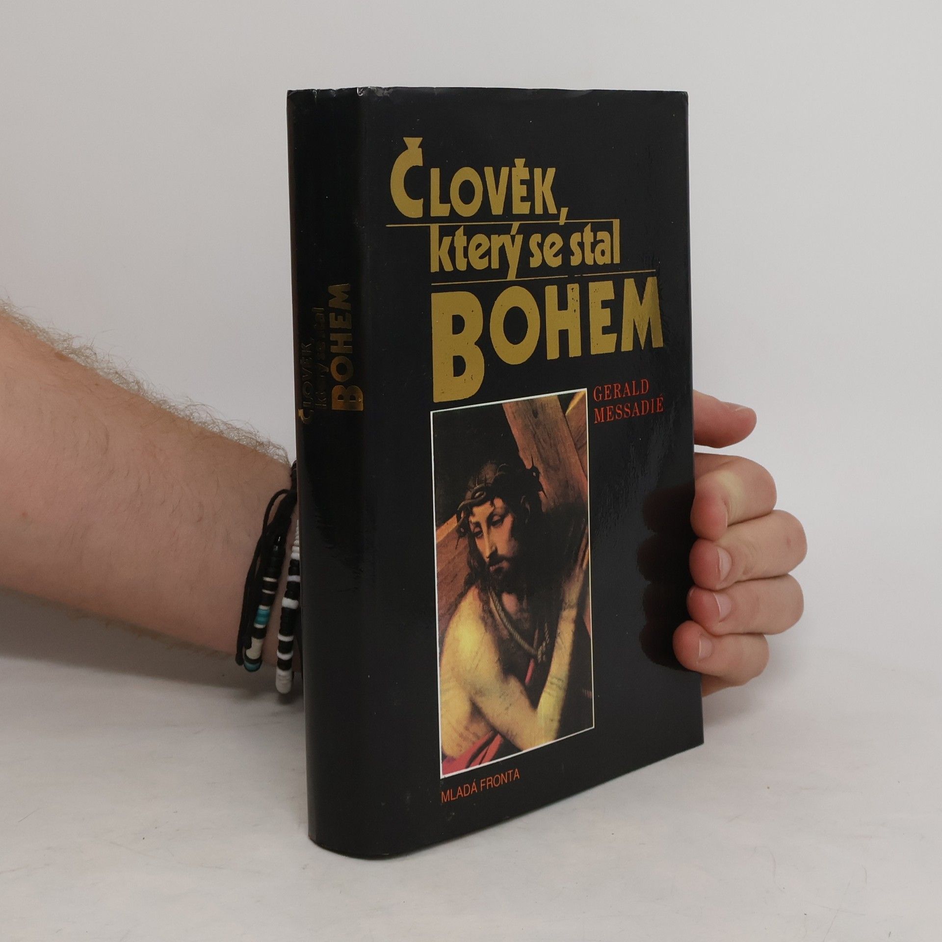 Gérald Messadié Člověk, který se stal Bohem