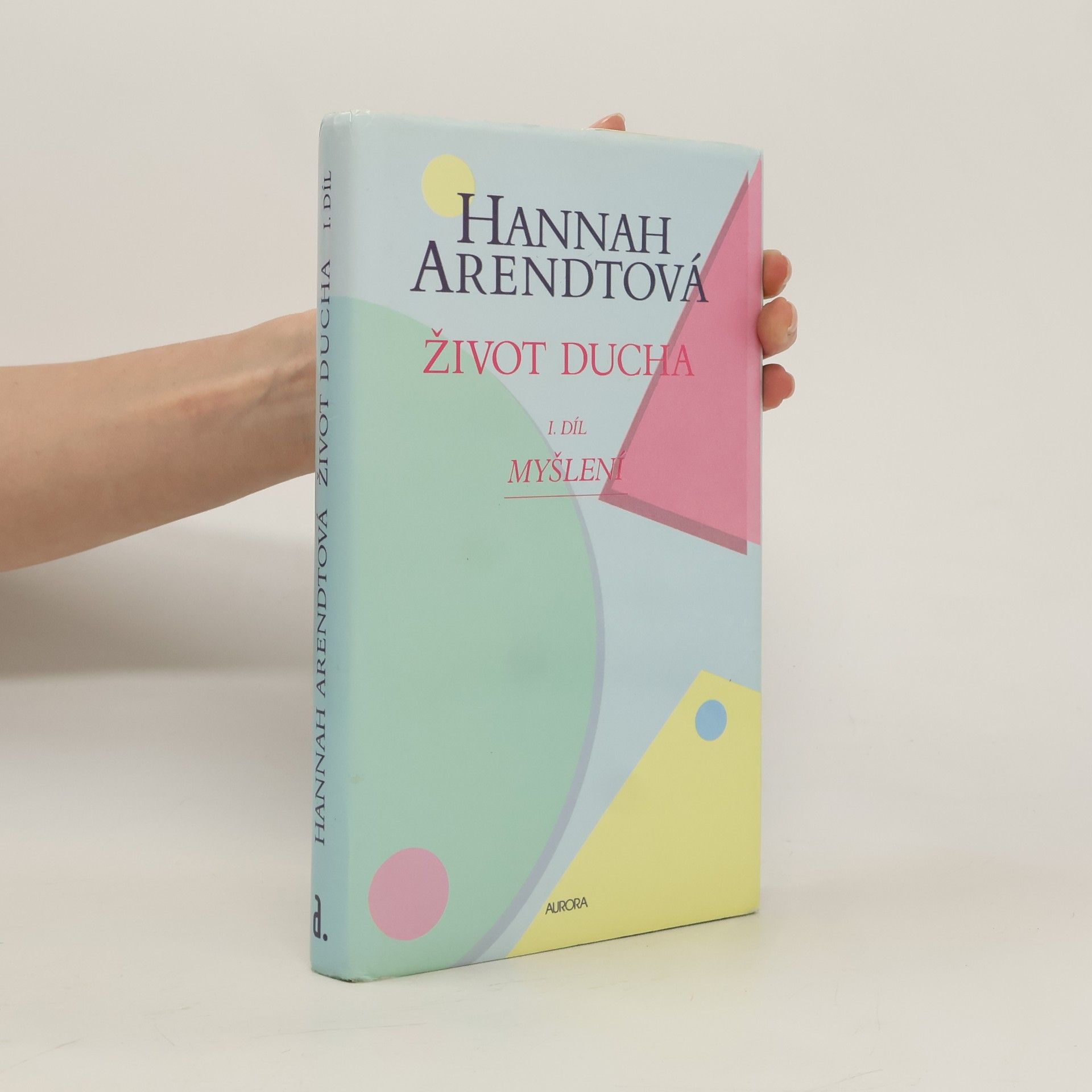 Hannah Arendt Život ducha. I. díl, Myšlení