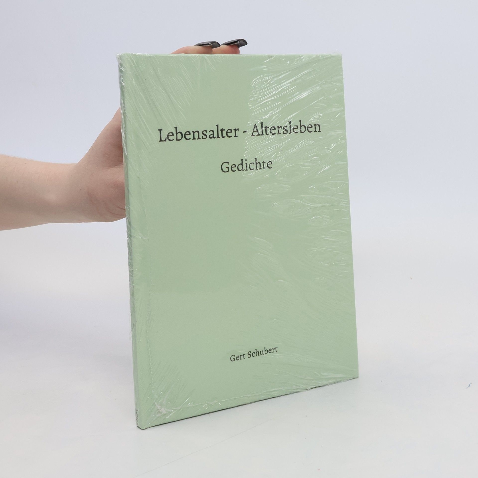 Gert Schubert Lebensalter-Altersleben Gedichte