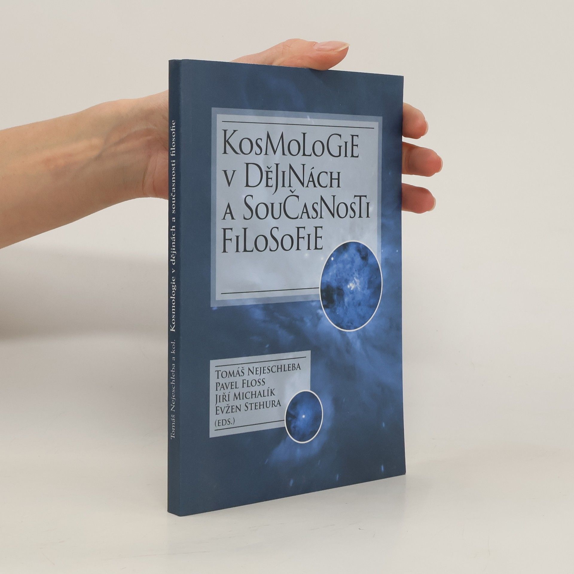 Pavel Floss Kosmologie v dějinách a současnosti filosofie