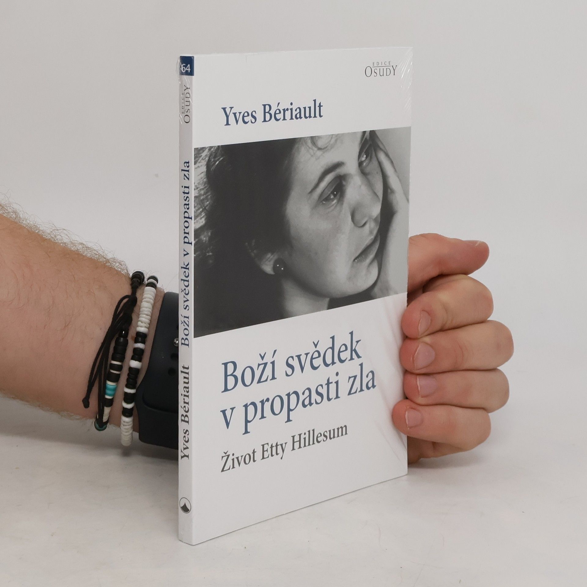 Yves Bériault Boží svědek v propasti zla - Život Etty Hillesum