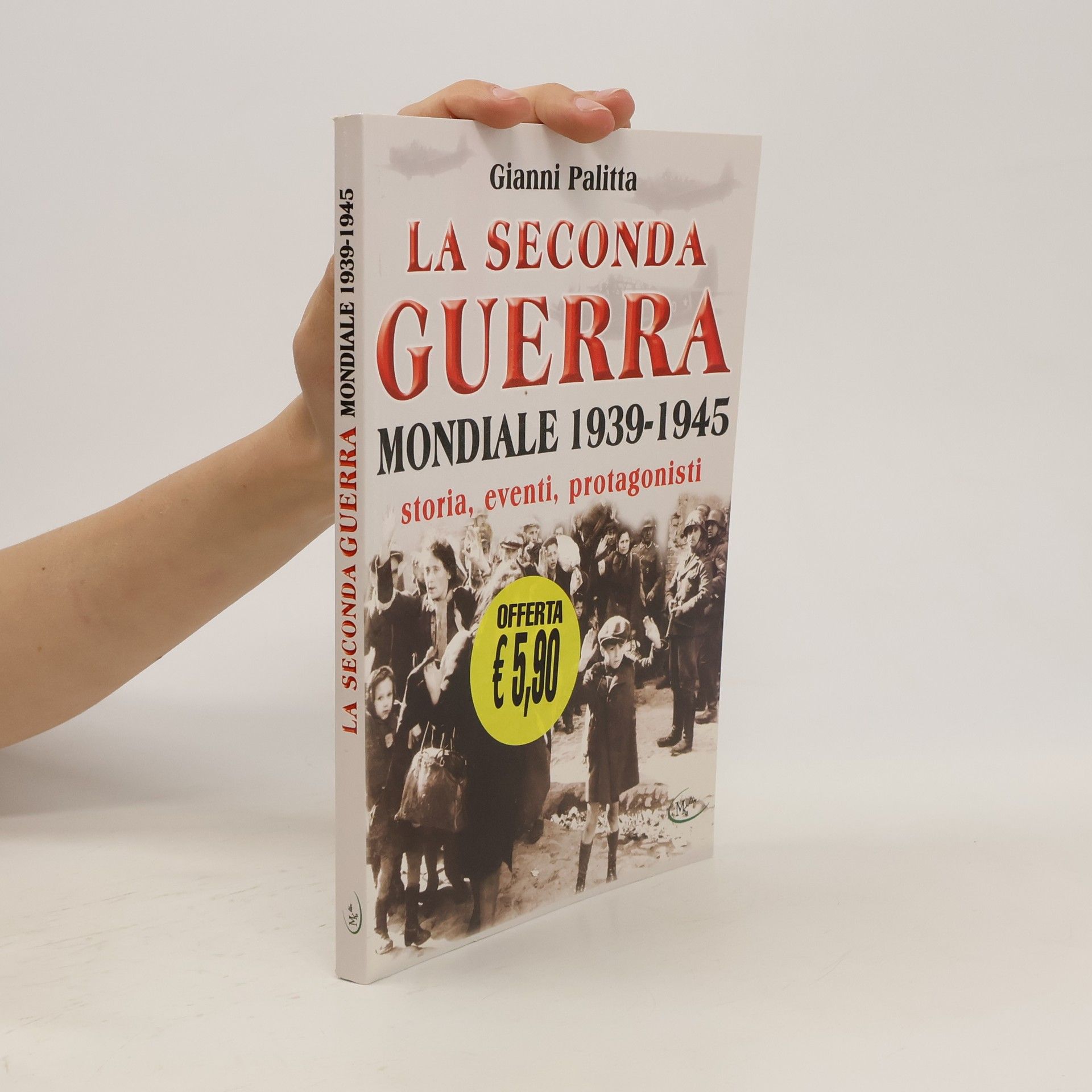 Gianni Palitta La seconda guerra mondiale
