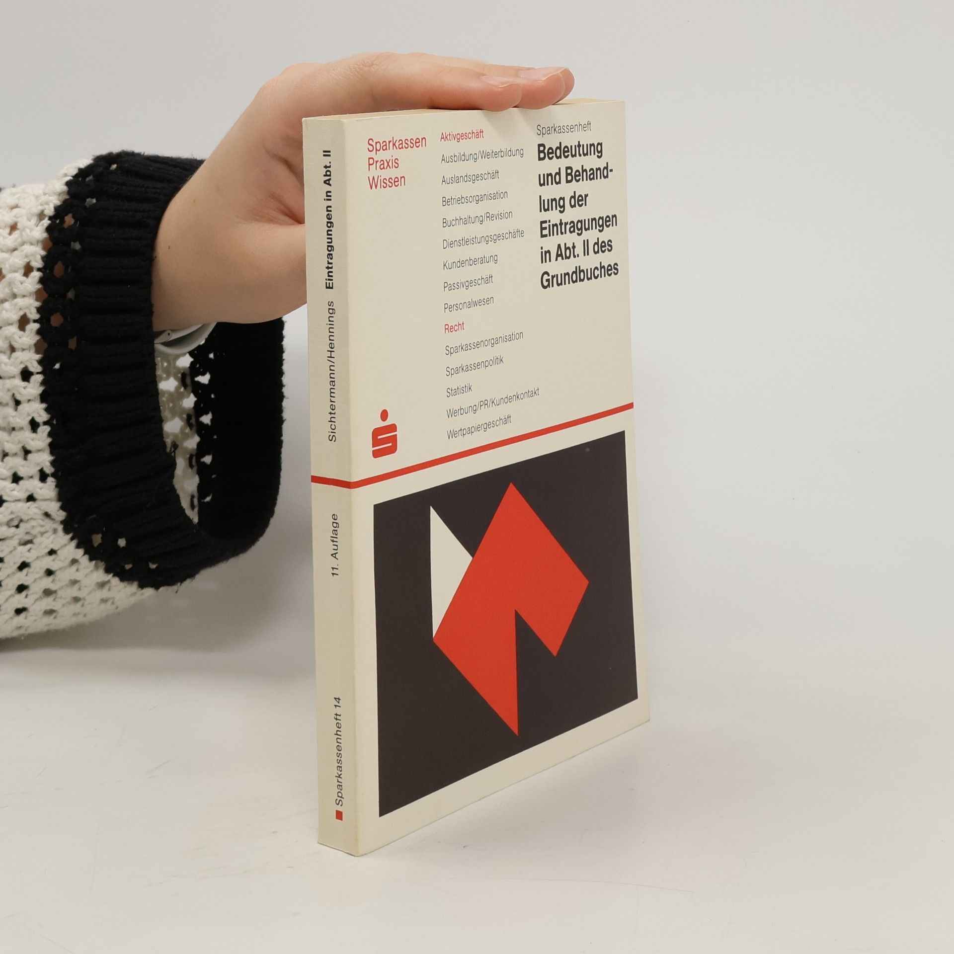 Siegfried Sichtermann Bedeutung und Behandlung der Eintragungen in Abt. II des Grundbuches