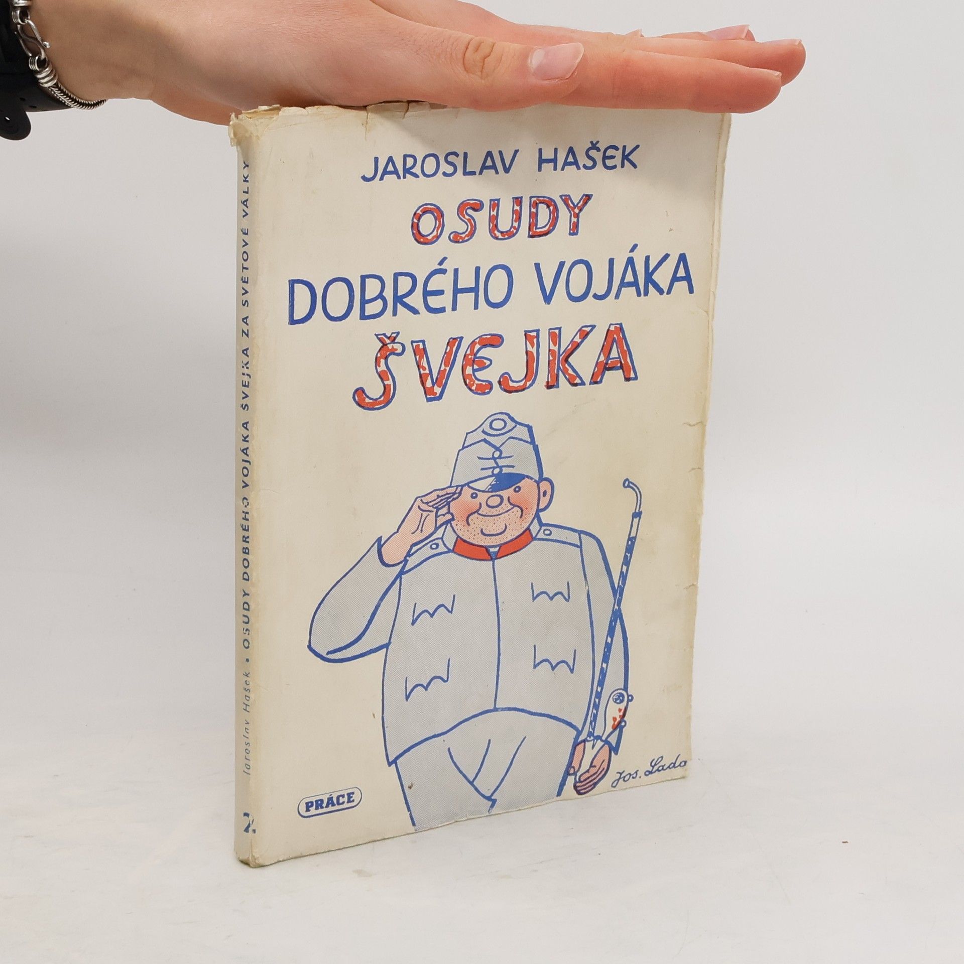 Jaroslav Hašek Osudy dobrého vojáka Švejka II.