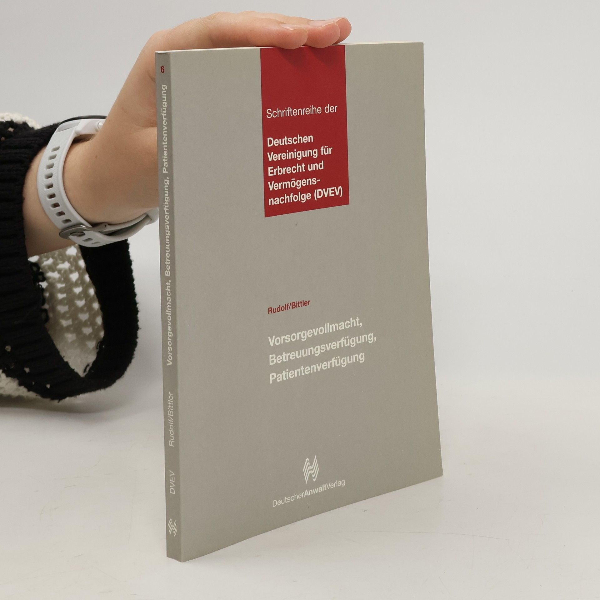 Michael Rudolf Vorsorgevollmacht, Betreuungsverfügung, Patientenverfügung