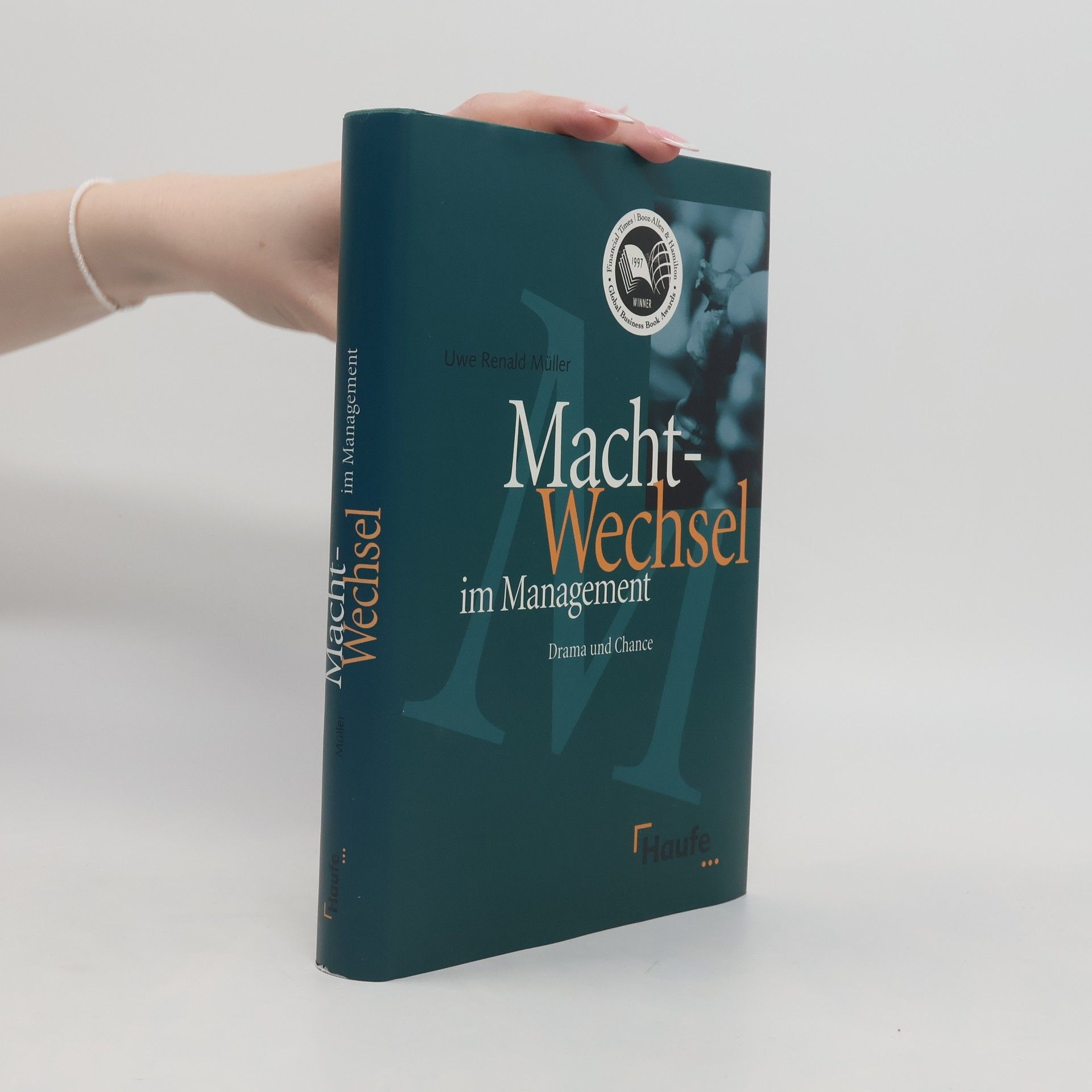 Uwe Renald Müller Machtwechsel im Management
