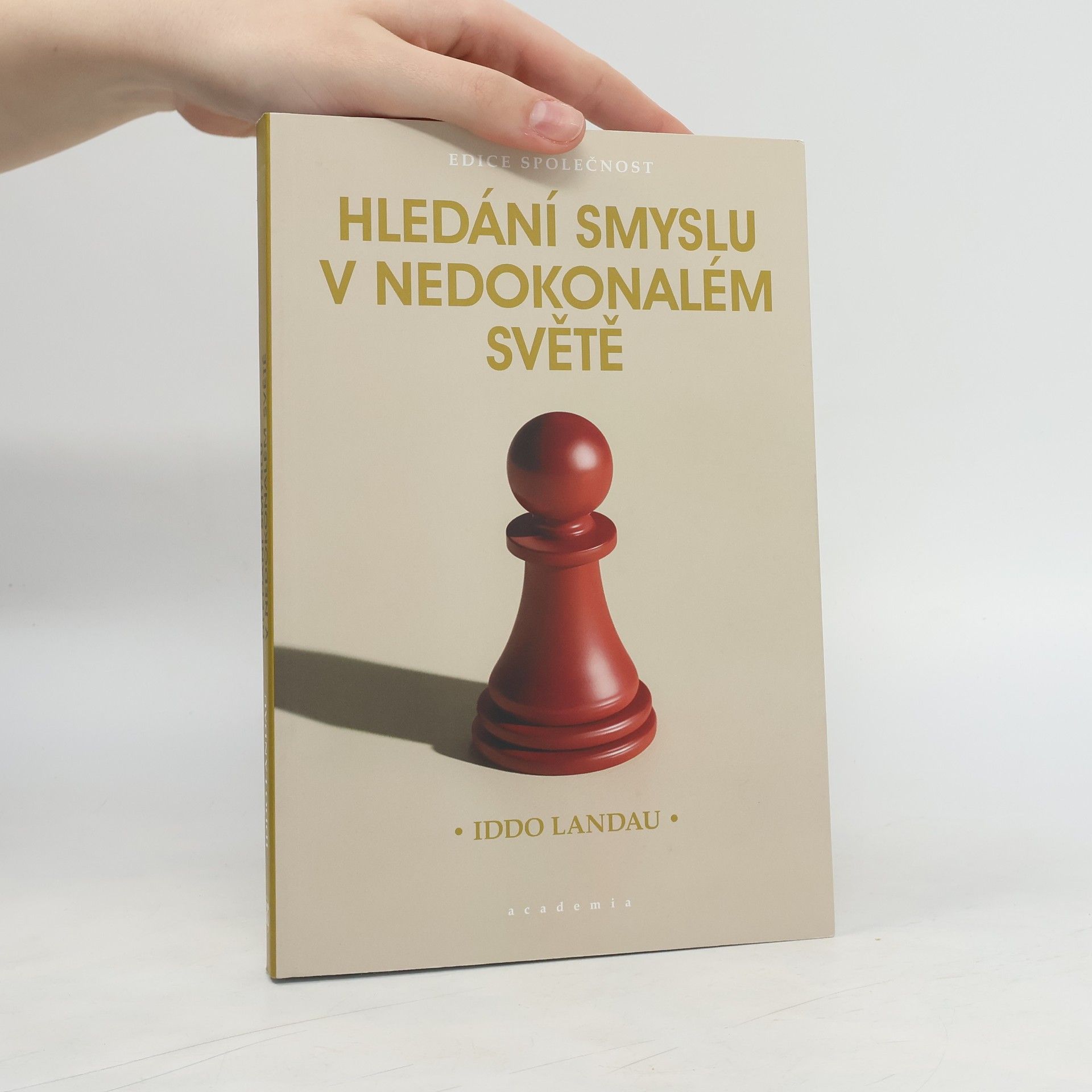 Hledání smyslu v nedokonalém světě