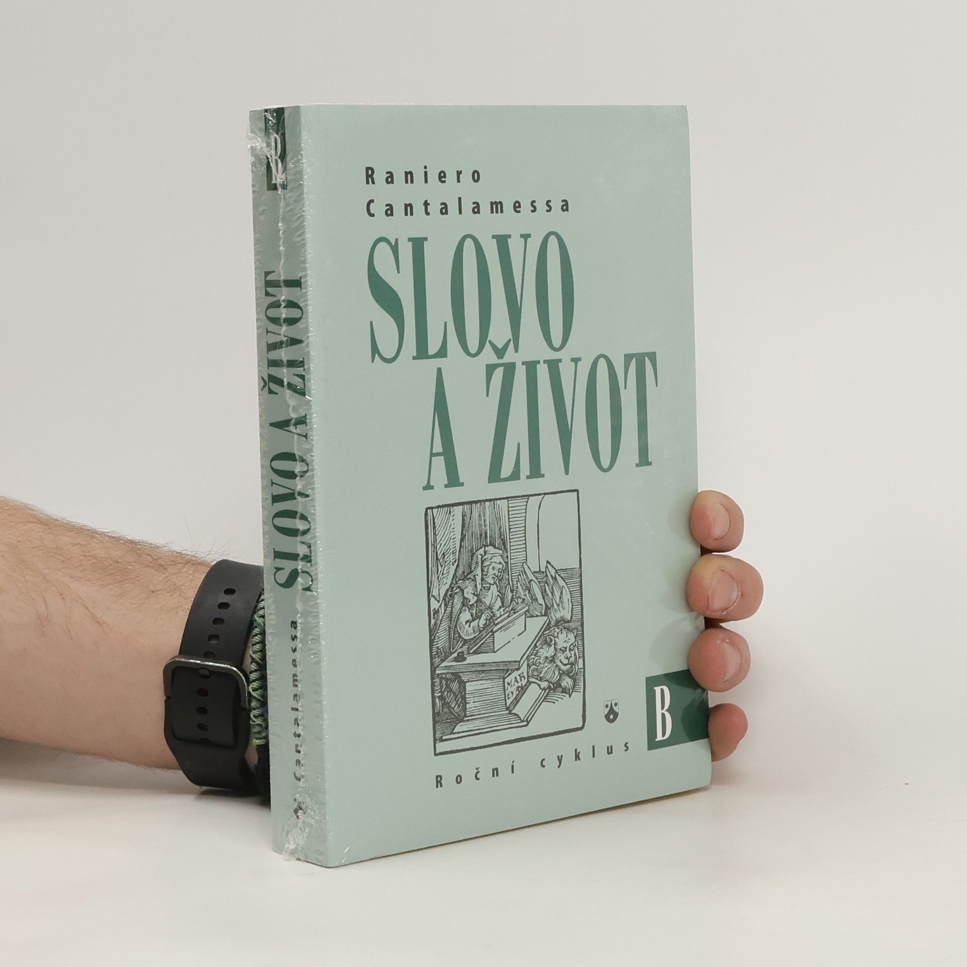 Raniero Cantalamessa Slovo a život. Roční cyklus B
