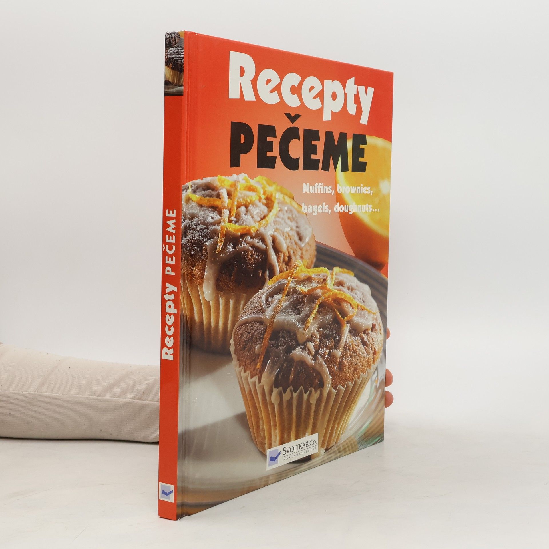 AA.VV. Recepty pečeme. Muffins, brownies, bagels, doughnuts...