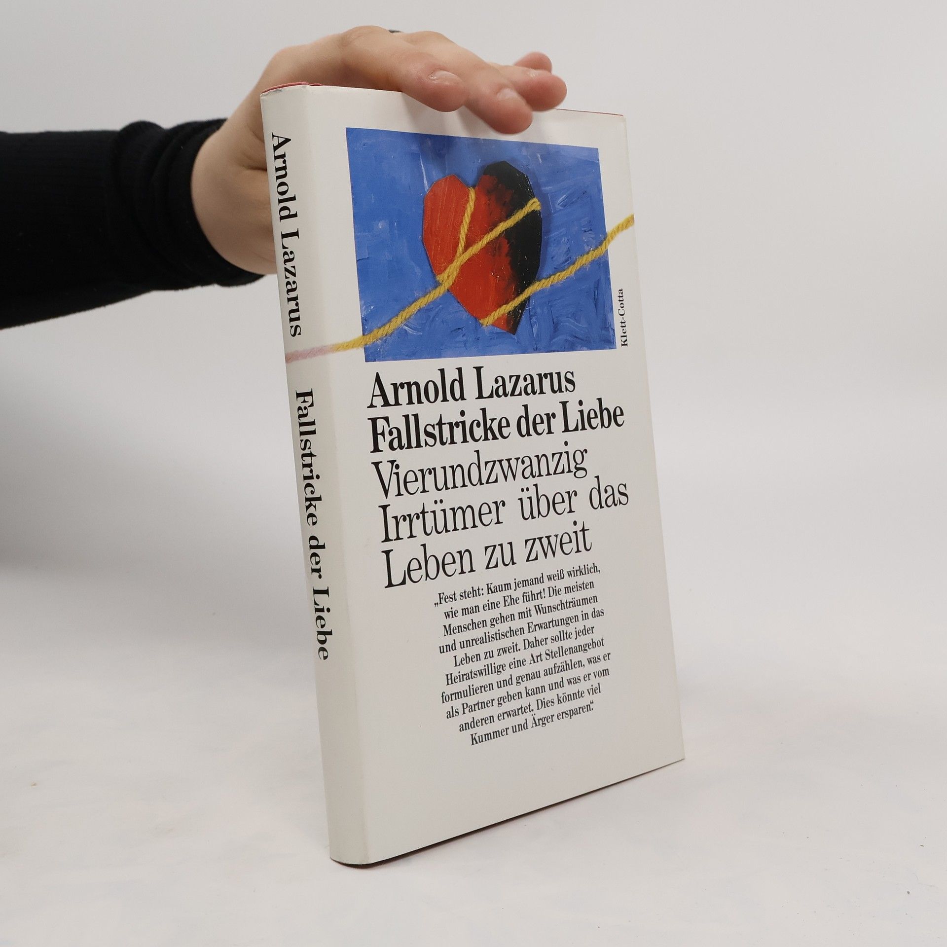 Arnold A. Lazarus Fallstricke der Liebe