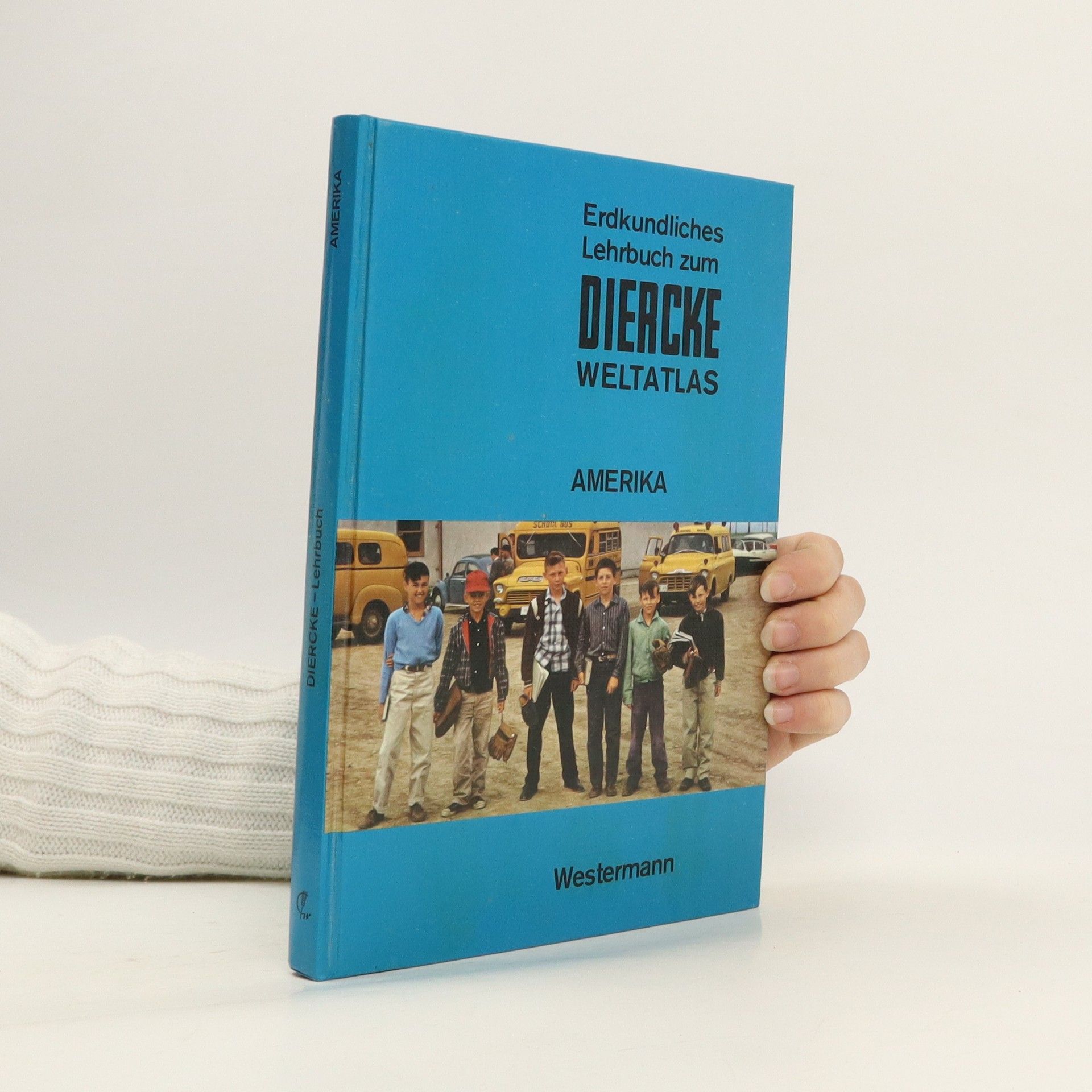 Helmut Blume Erdkundliches Lehrbuch zum Diercke-Weltatlas. Amerika
