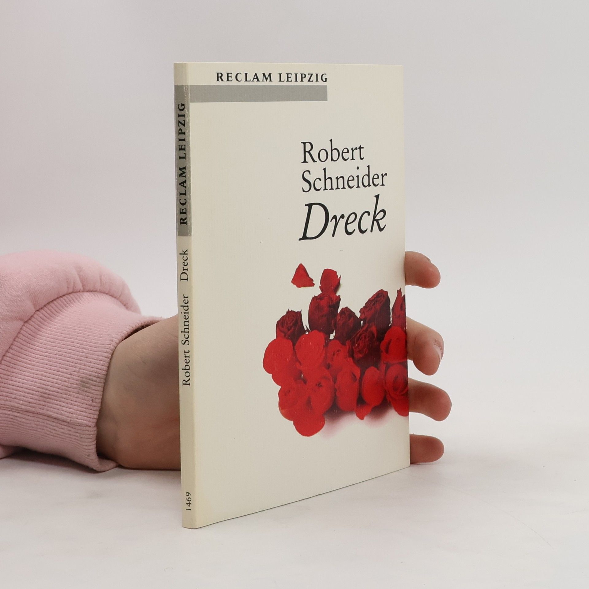 Robert Schneider Dreck