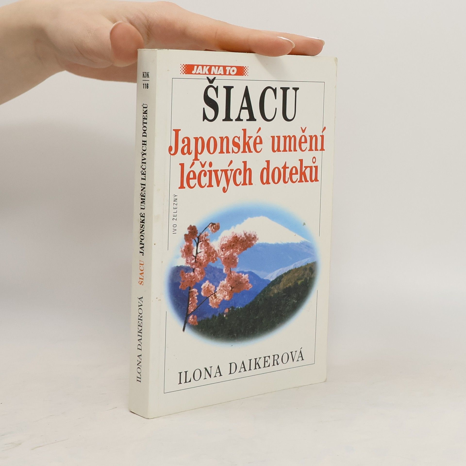 Zlata Kufnerová Šiacu - japonské umění léčivých doteků
