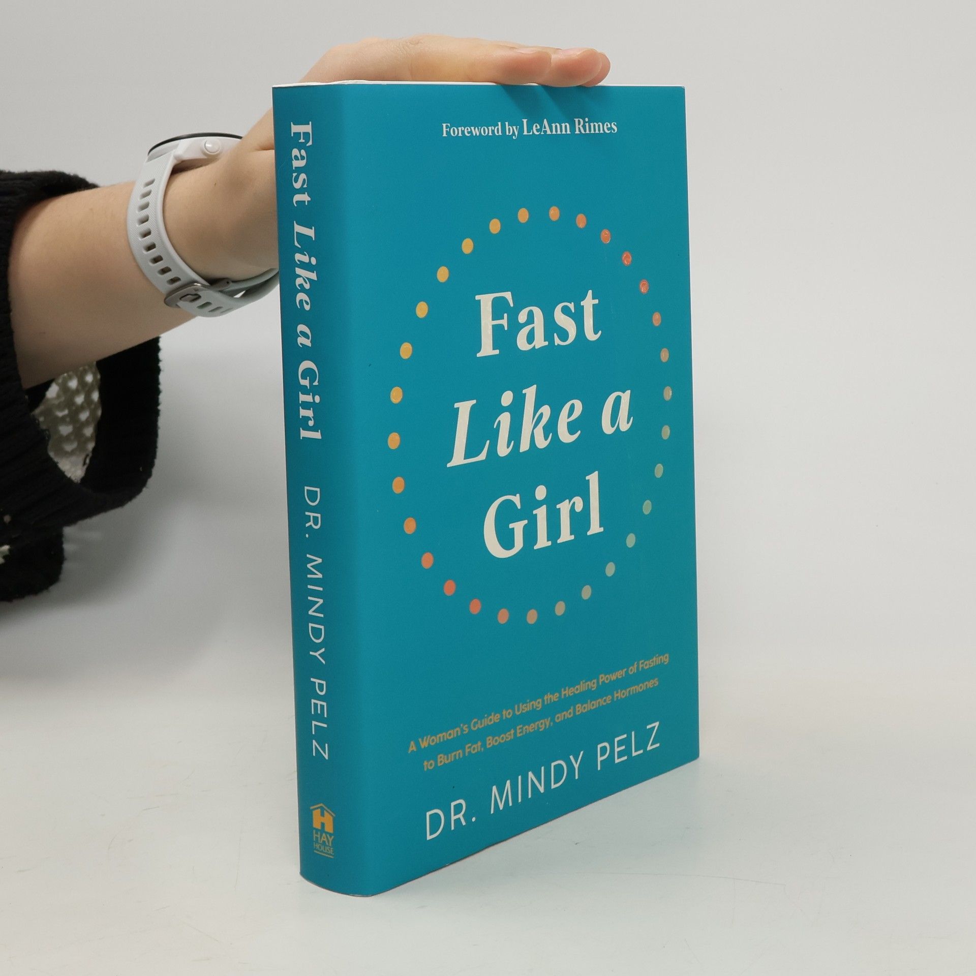Dr. Mindy Pelz Fast Like a Girl