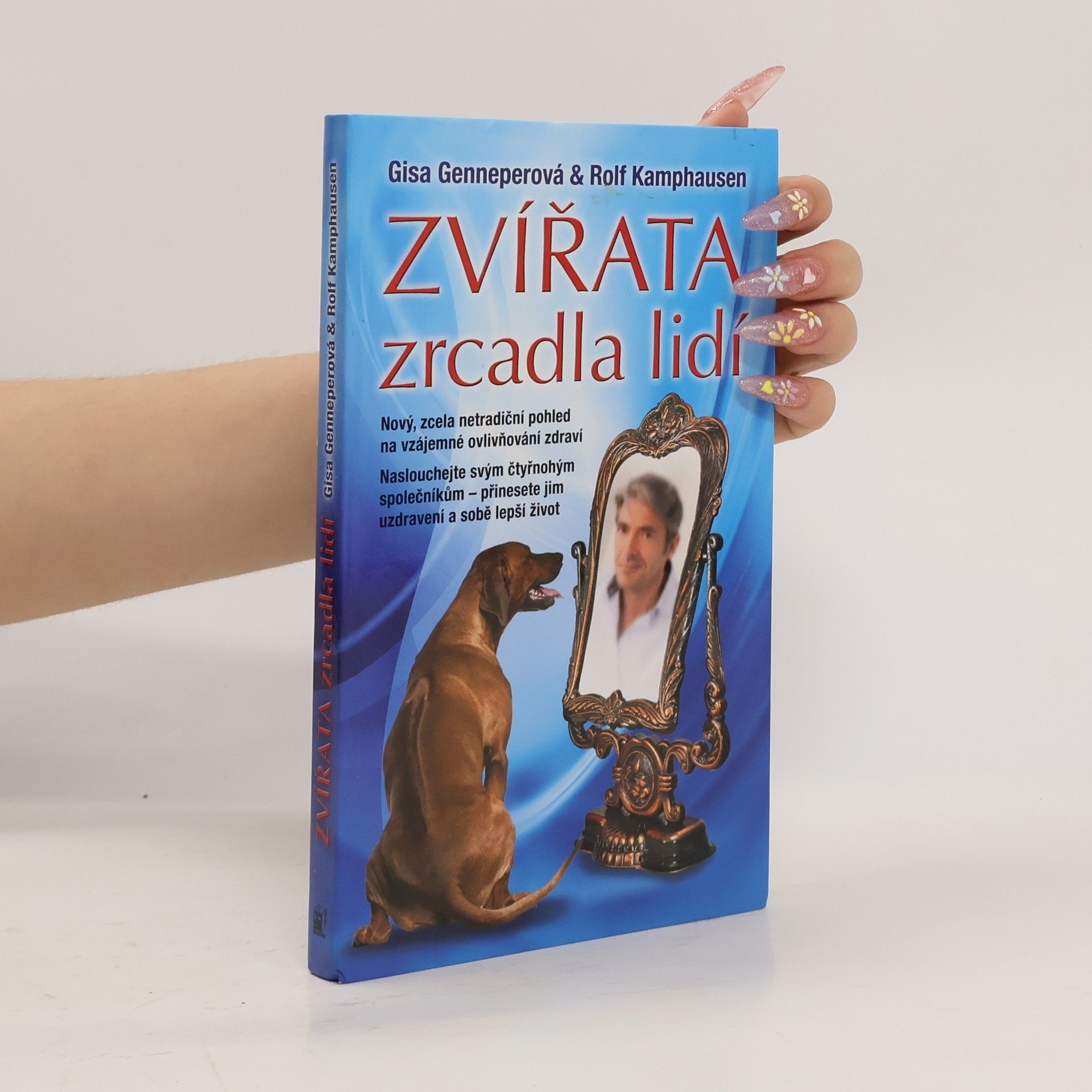 Rolf Kamphausen Zvířata - zrcadla lidí