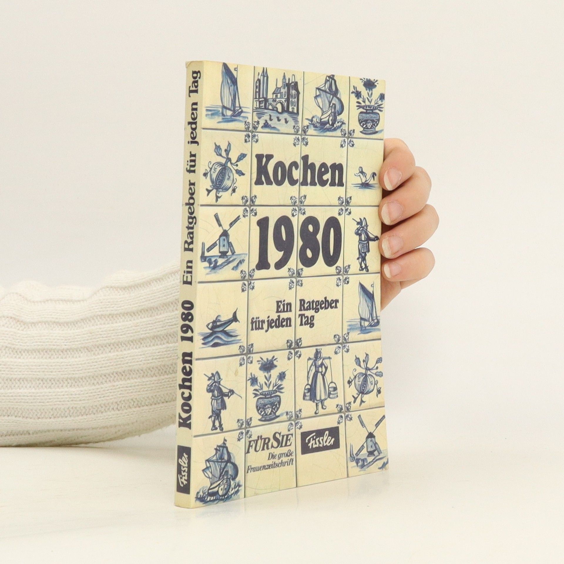 Collectif d'auteurs Kochen 1980. Ein Ratgeber für jeden Tag