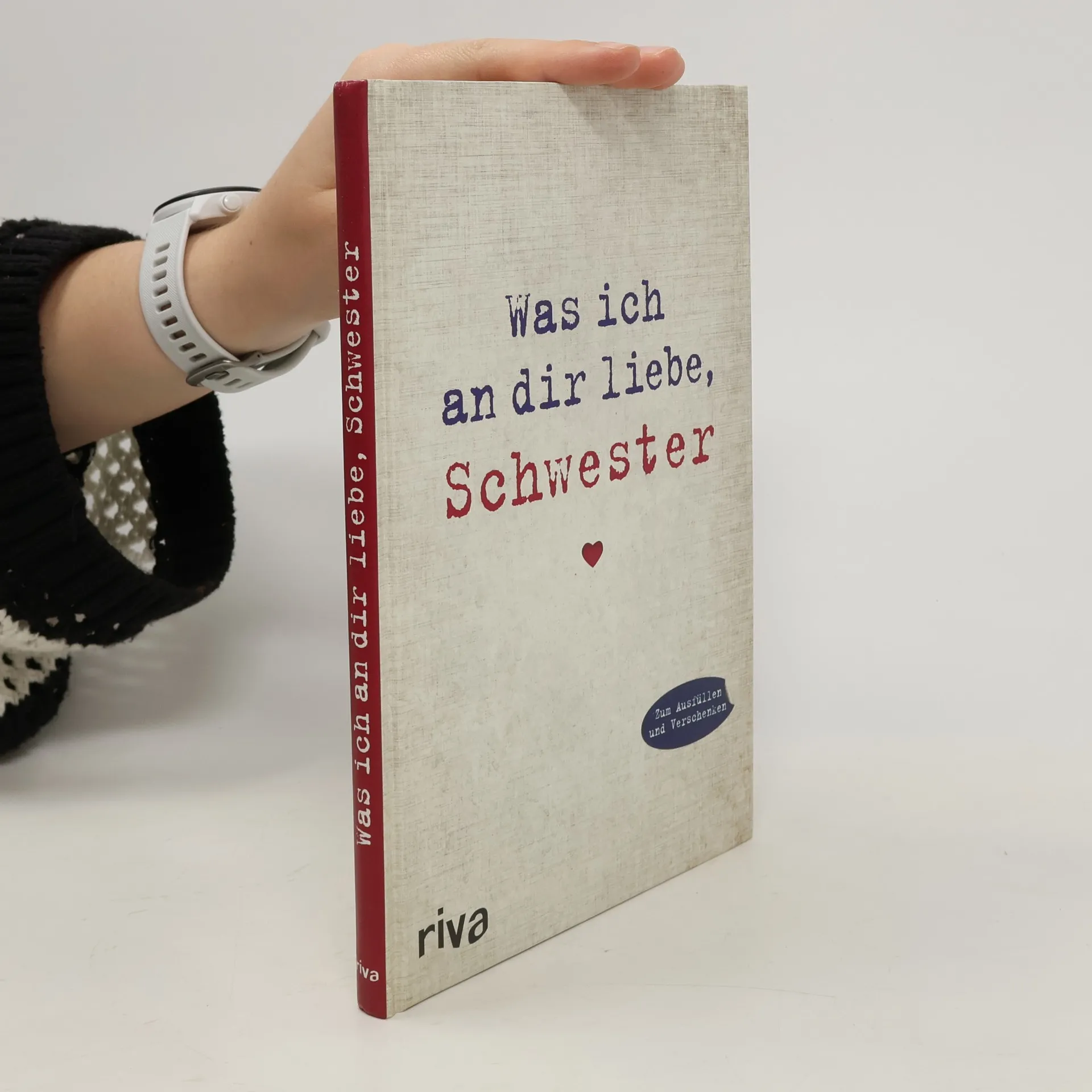 Was ich an dir liebe, Schwester: Eine originelle Liebeserklärung zum Ausfüllen und Verschenken | Buch | Alexandra Reinwarth