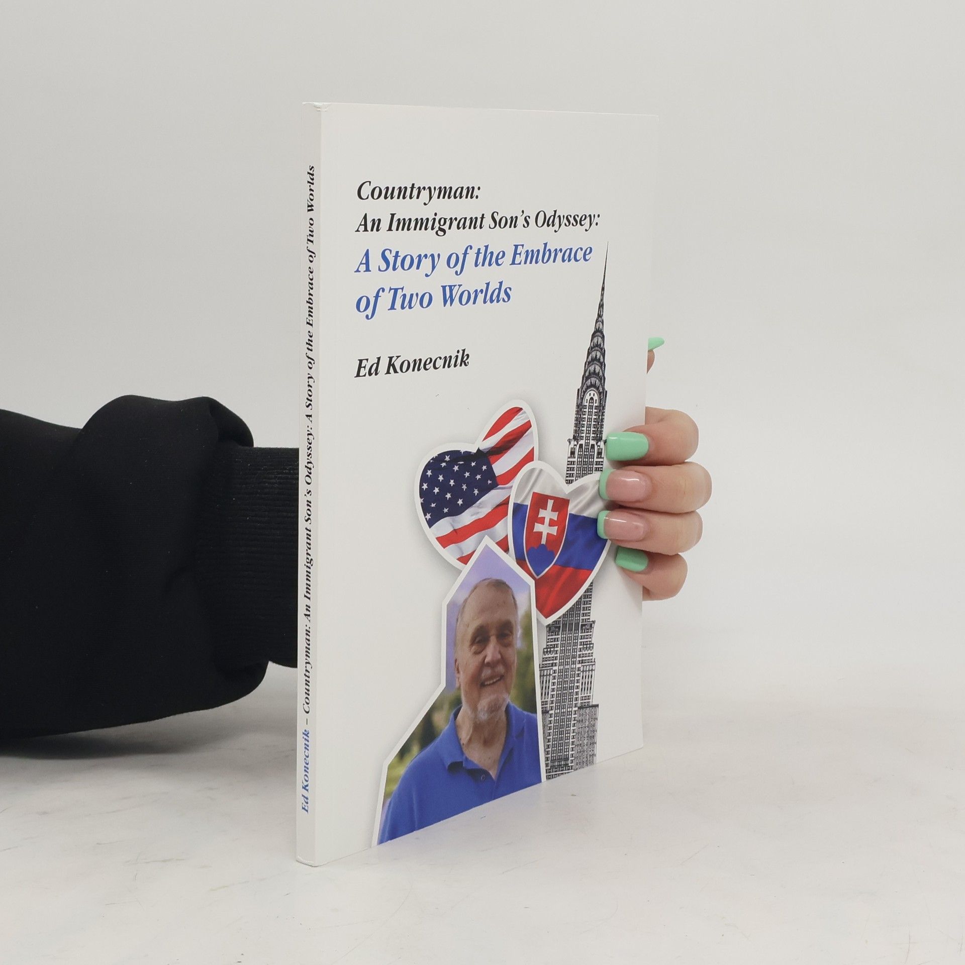 Ed Konecnik Countryman: An Immigrant Son's Odyssey