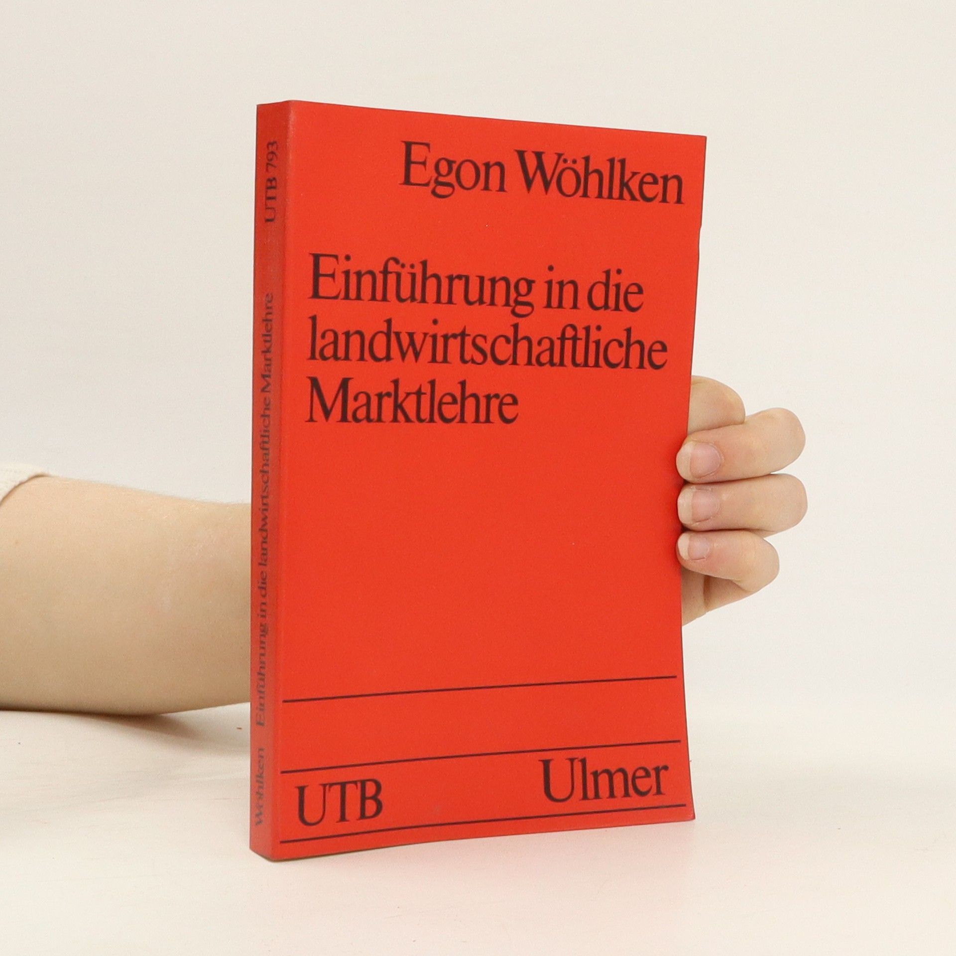 Egon Wöhlken Einführung in die landwirtschaftliche Marktlehre