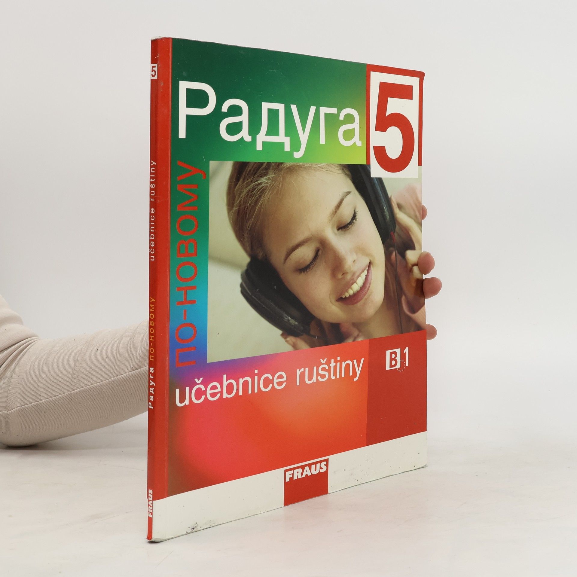 Stanislav Jelínek Raduga po-novomu 5. B1, Učebnice ruštiny, 2011