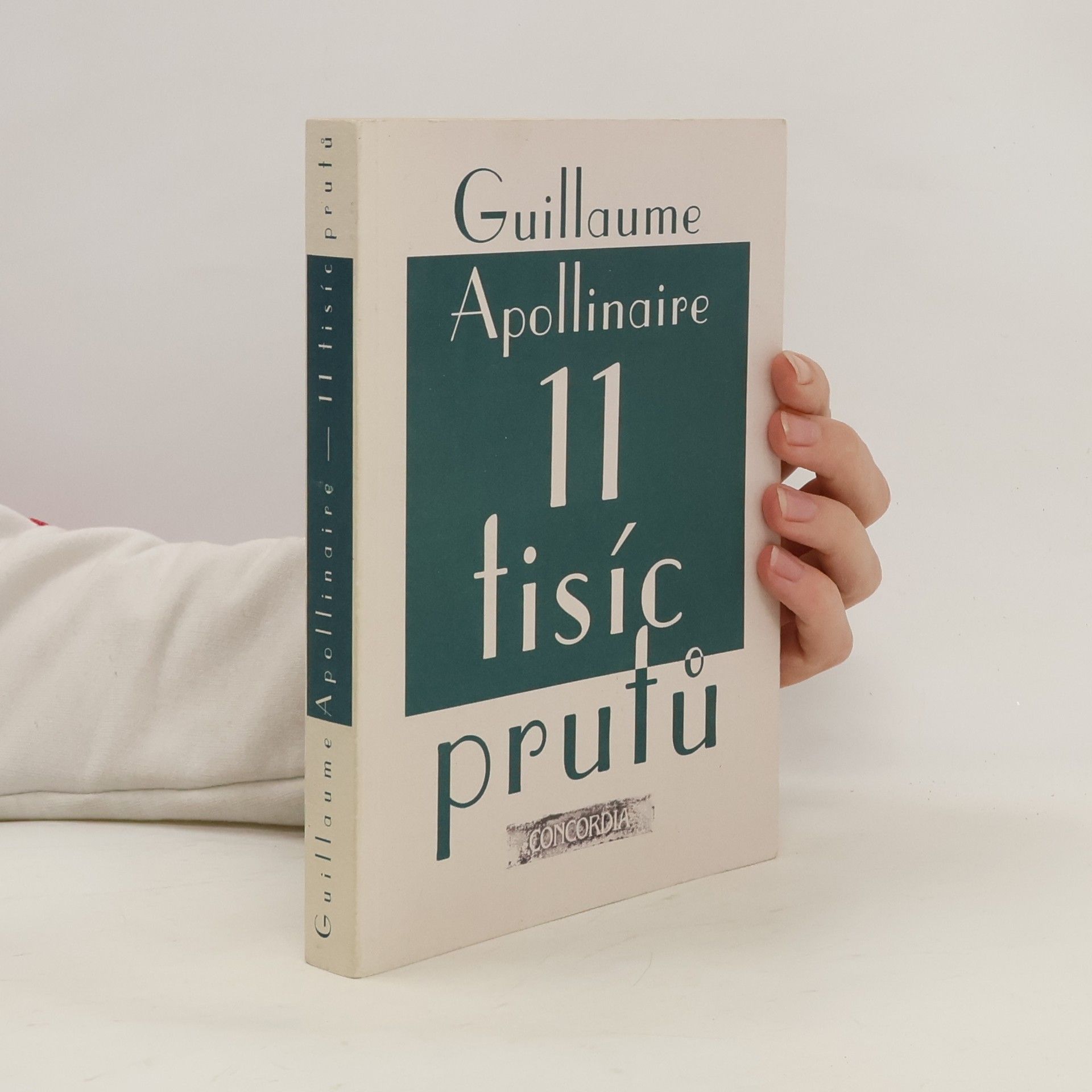 Guillaume Apollinaire 11 tisíc prutů aneb Rychtářovy lásky