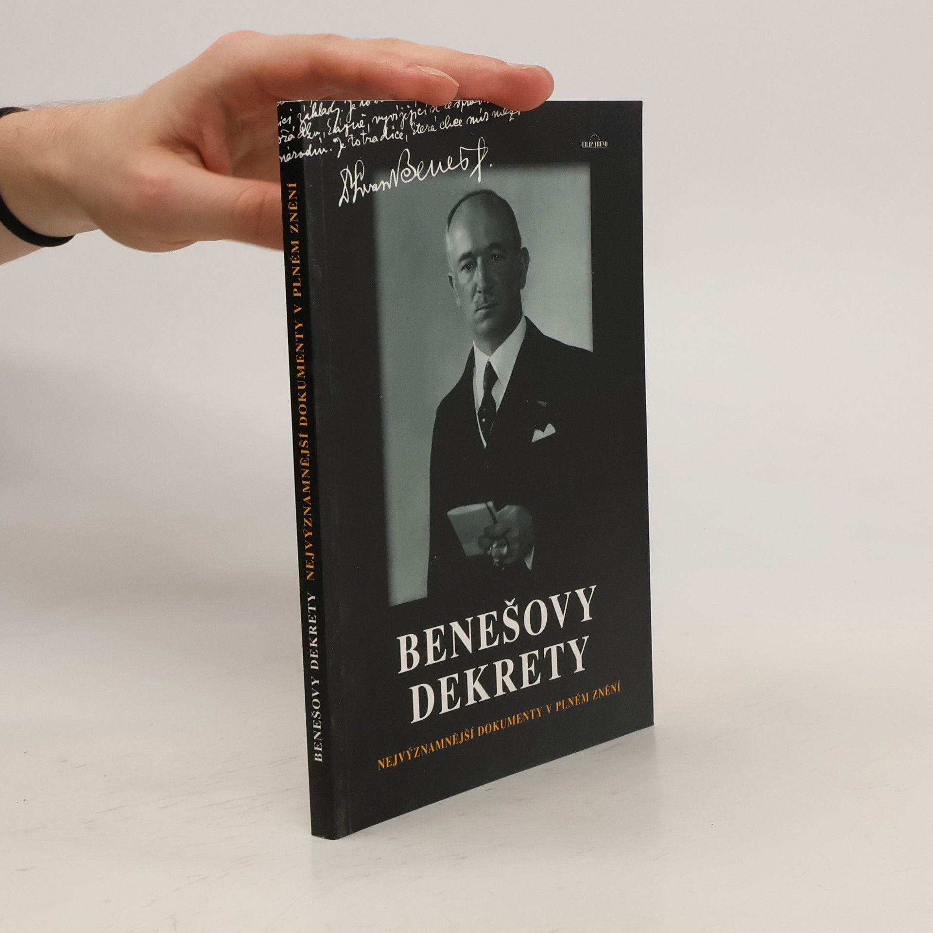 Kolektiv autorů Benešovy dekrety: nejvýznamnější dokumenty v plném znění