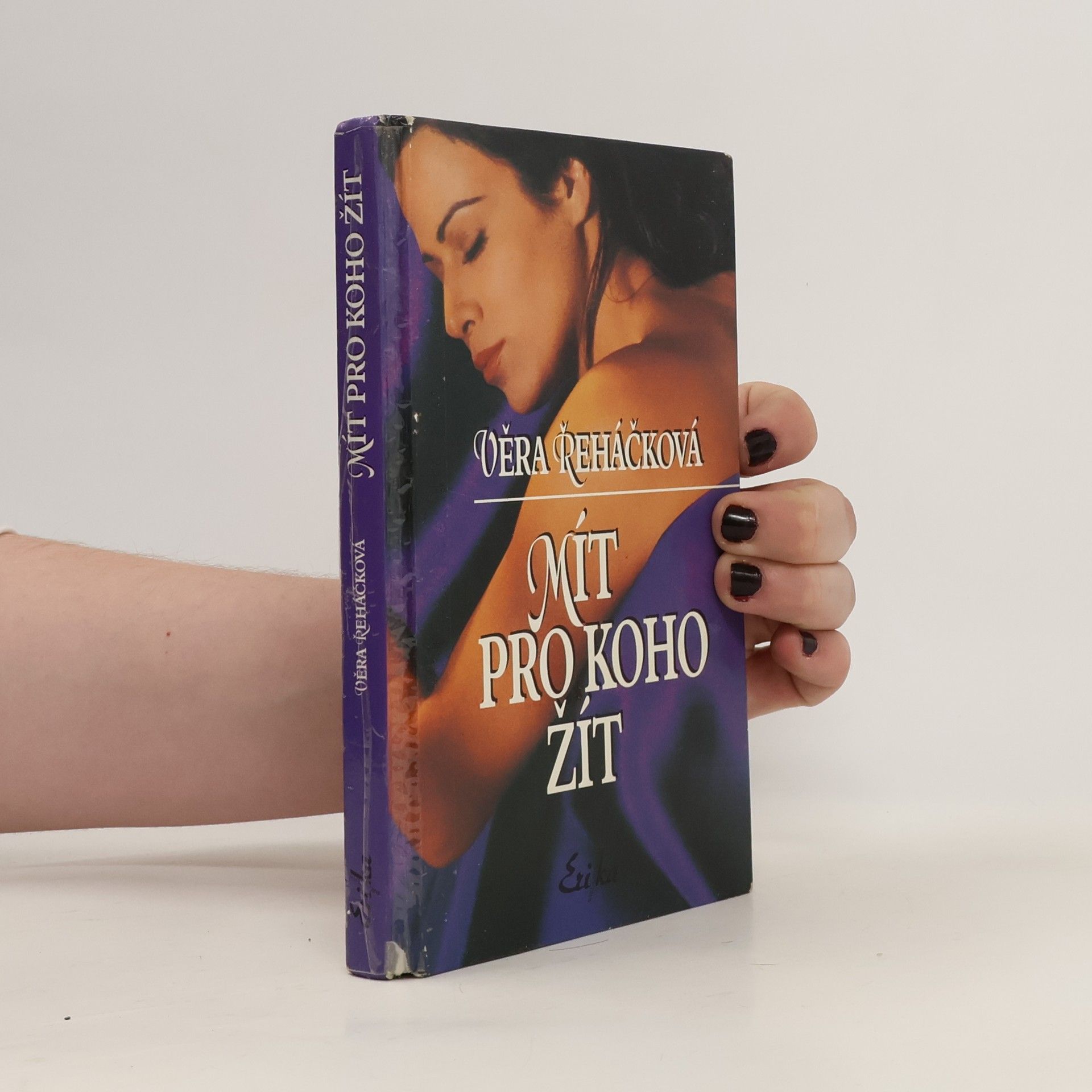 Věra Řeháčková Mít pro koho žít
