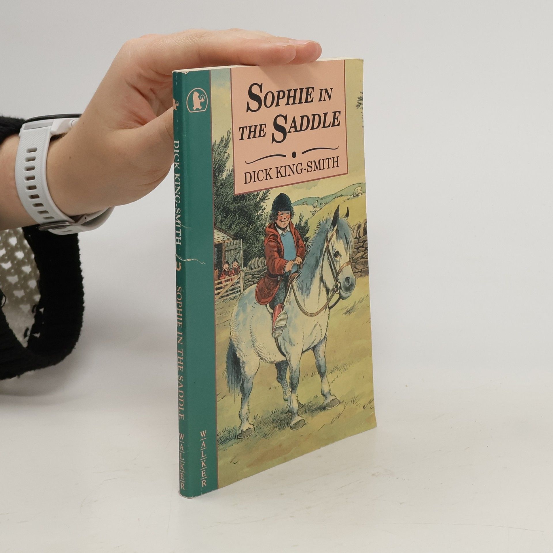 Dick King-Smith Sophie in the Saddle