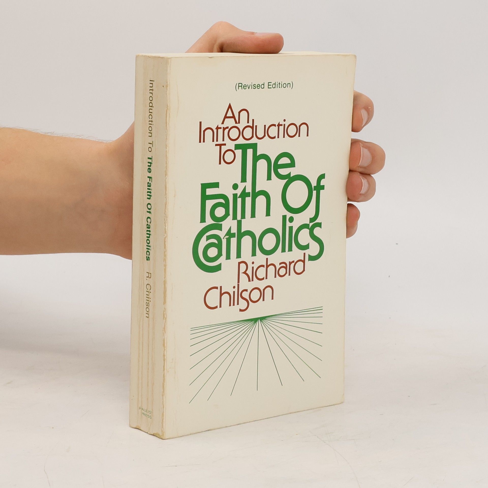 Richard Chilson An Introduction to the Faith of Catholics