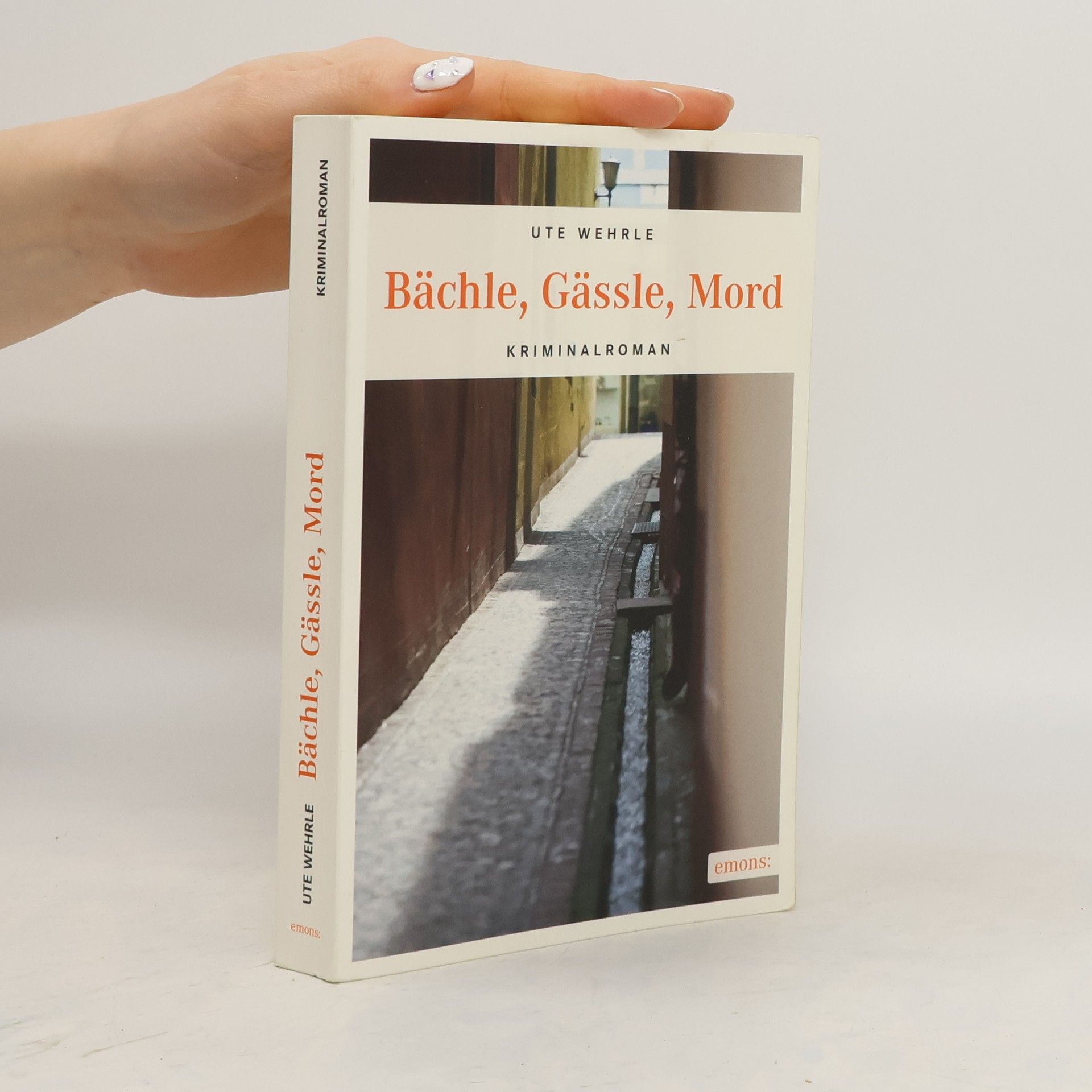 Ute Wehrle Bächle, Gässle, Mord