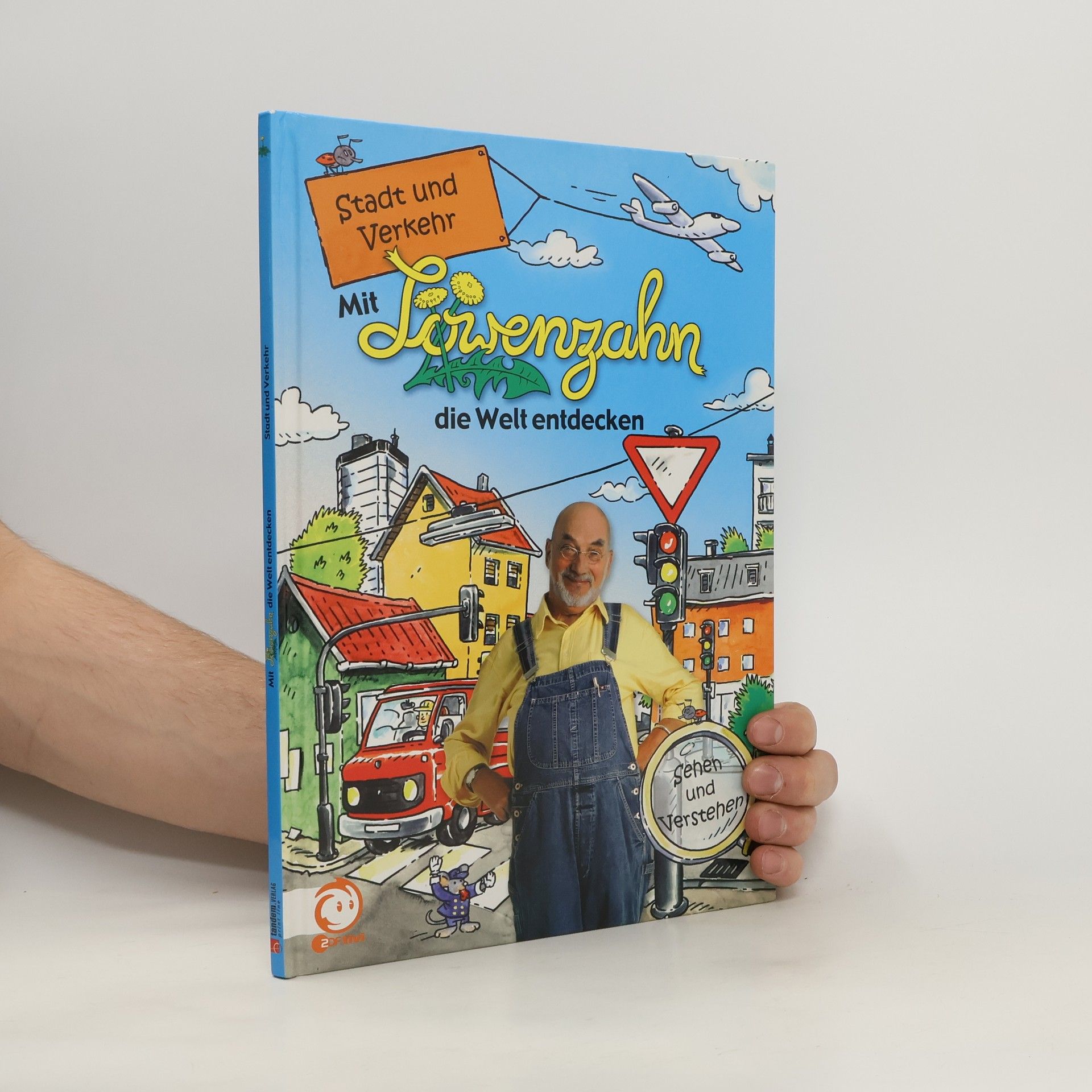 Autorenkollektiv Mit Löwenzahn die Welt entdecken. Stadt und Verkehr