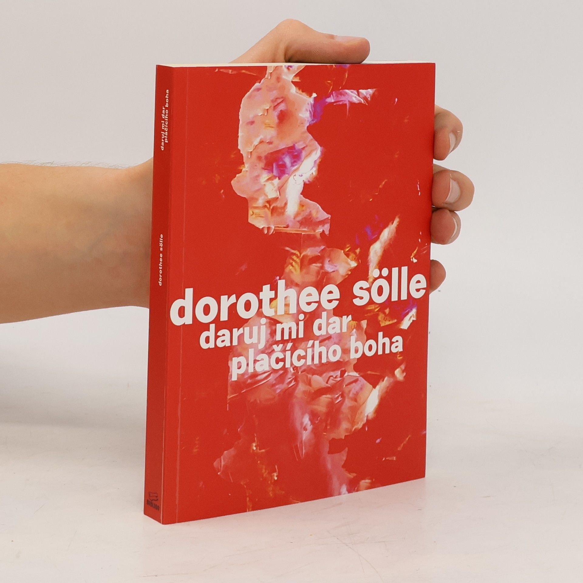 Dorothee Sölle Daruj mi dar plačícího boha