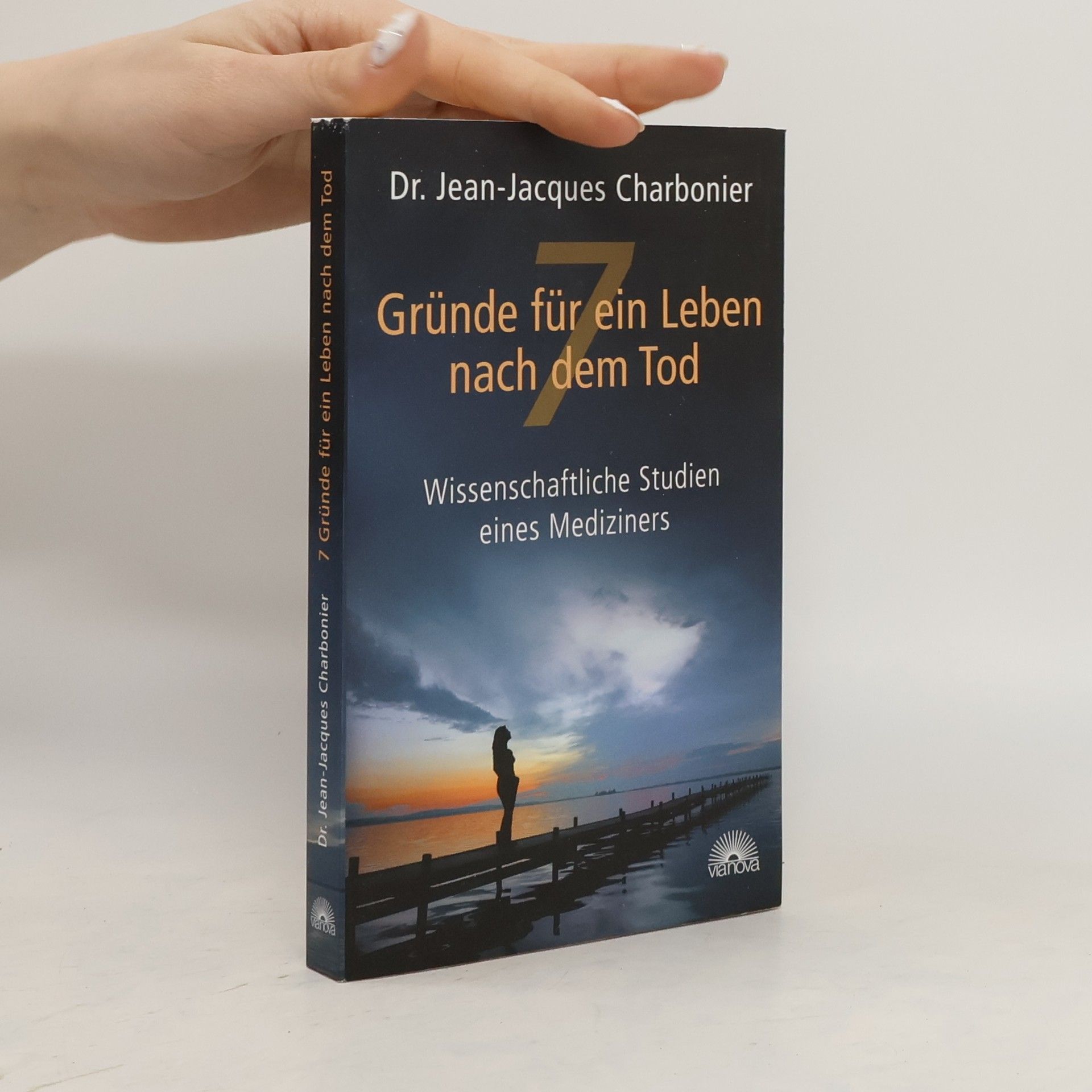 Jean-Jacques Charbonier 7 Gründe für ein Leben nach dem Tod
