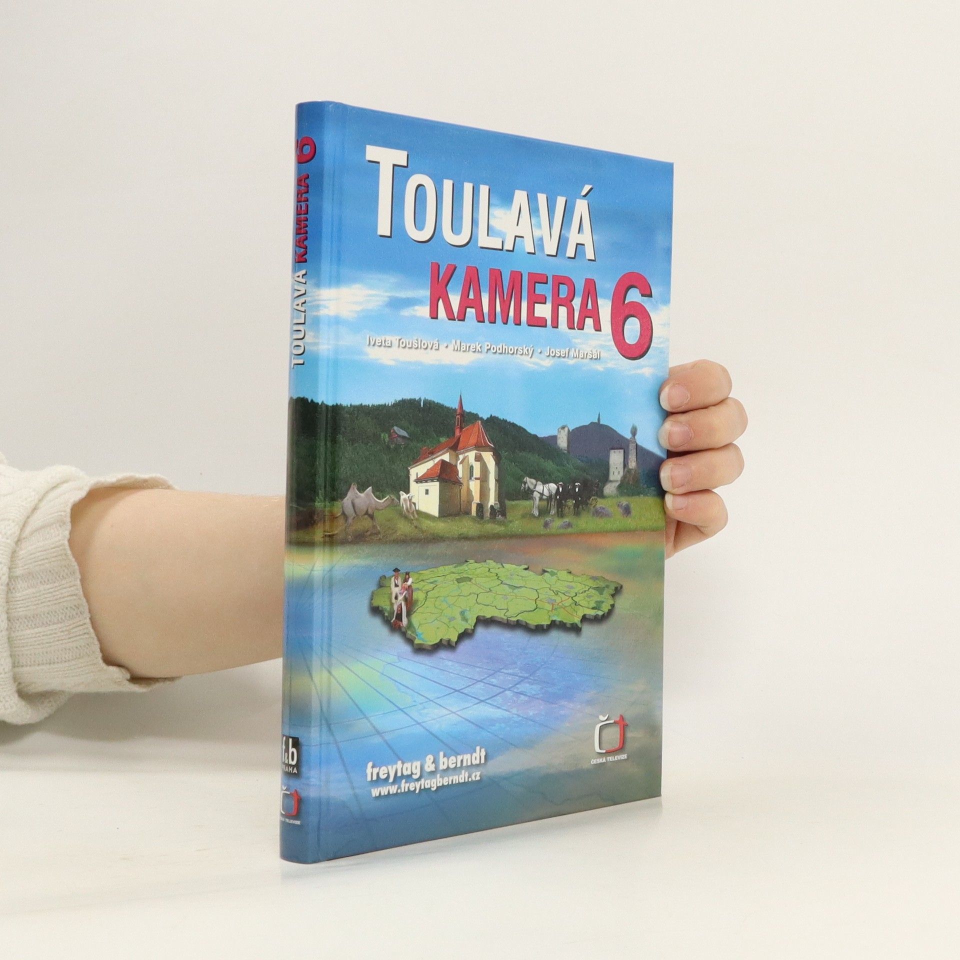 Iveta Toušlová Toulavá kamera. 6
