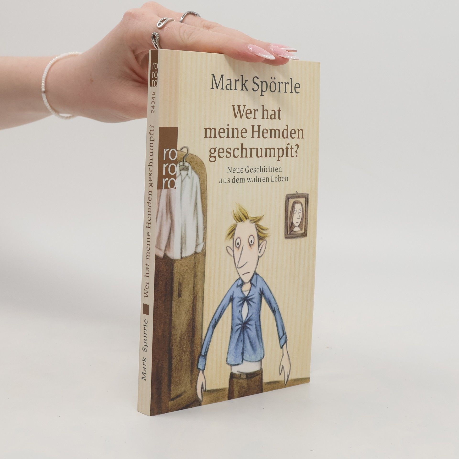 Mark Spörrle Wer hat meine Hemden geschrumpft?