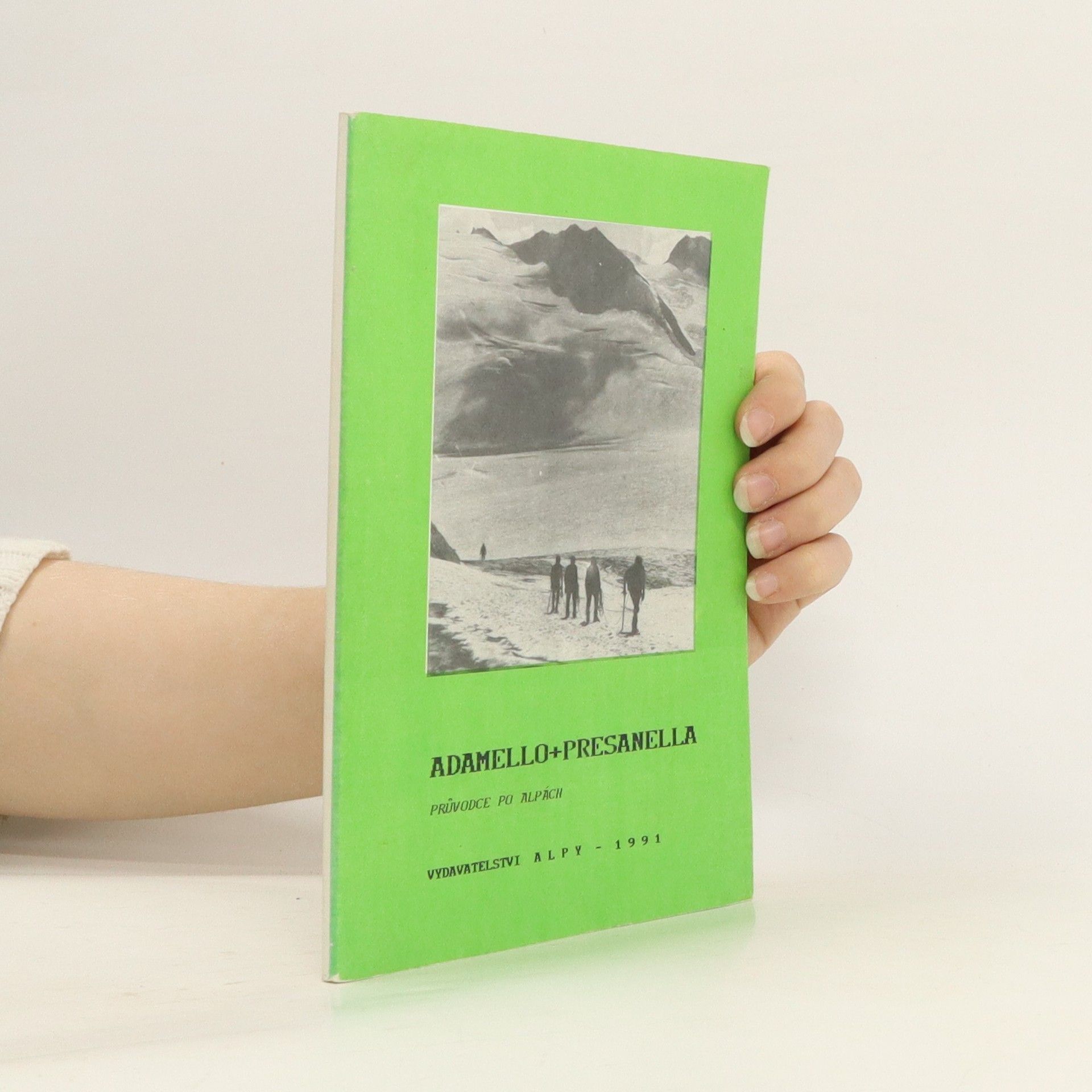 Ladislav Jirásko Adamello, Presanella - průvodce po Alpách