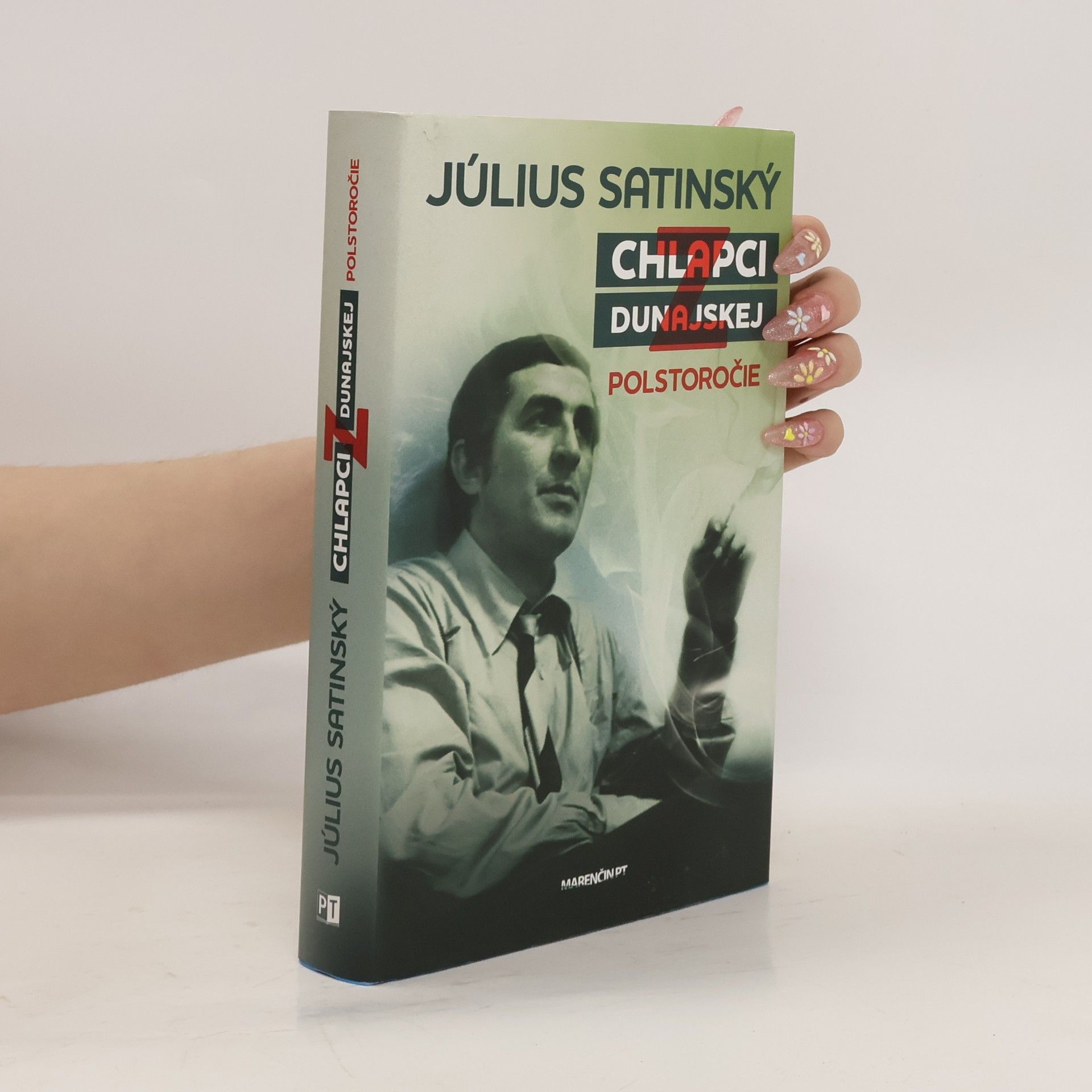 Július Satinský Chlapci z Dunajskej. Polstoročie