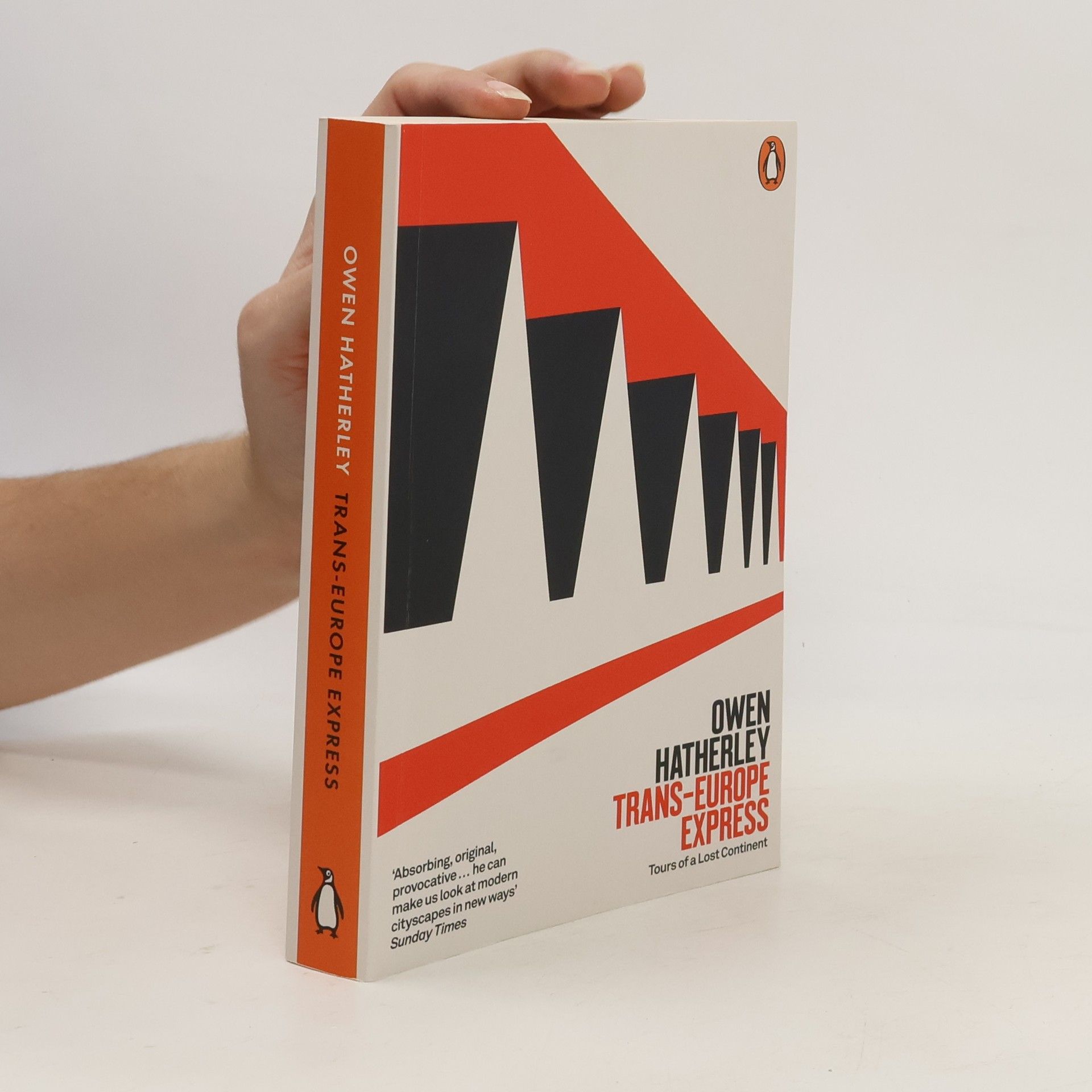 Owen Hatherley Trans-Europe Express : Tours of a Lost Continent