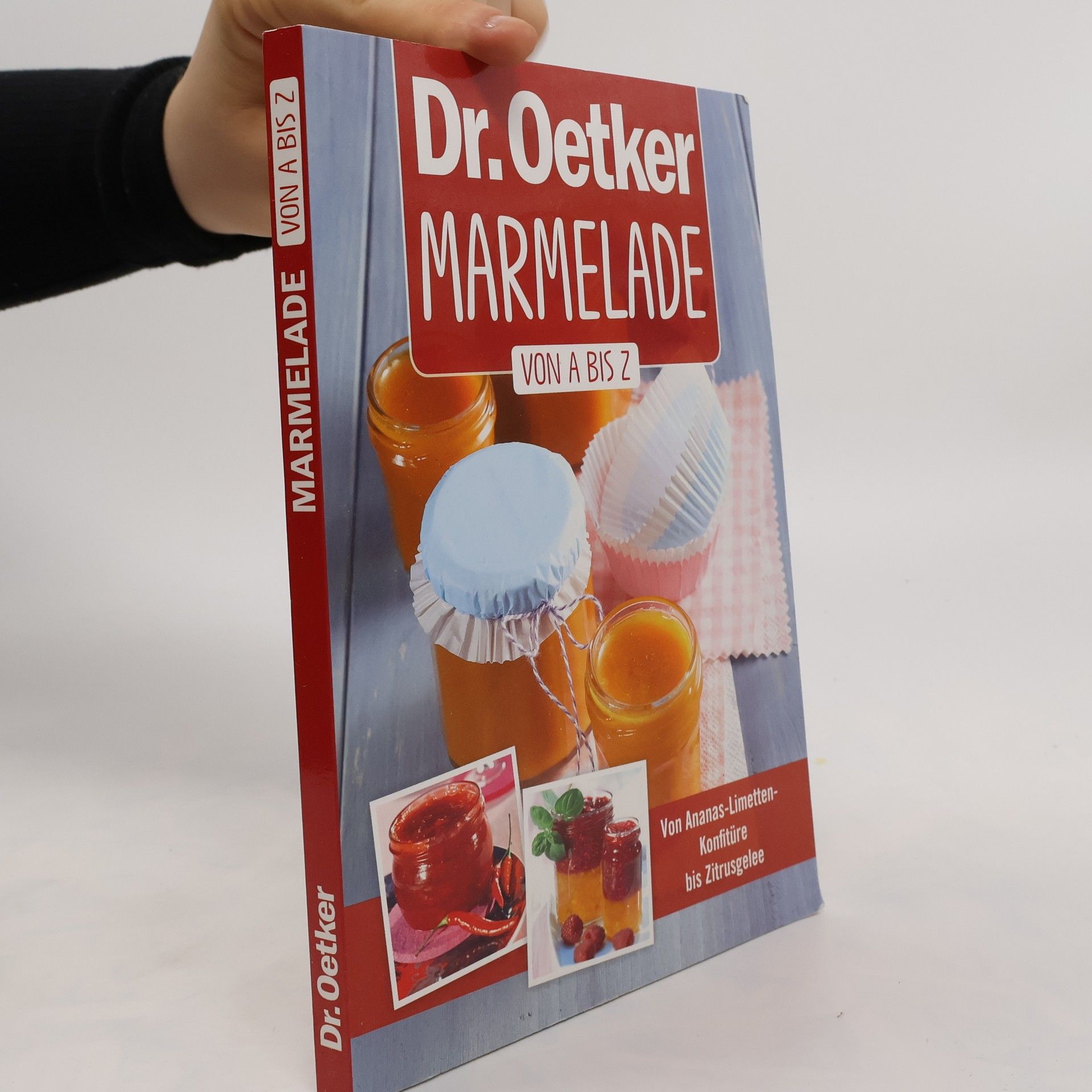 Autorenkollektiv Dr. Oetker. Marmelade von A bis Z
