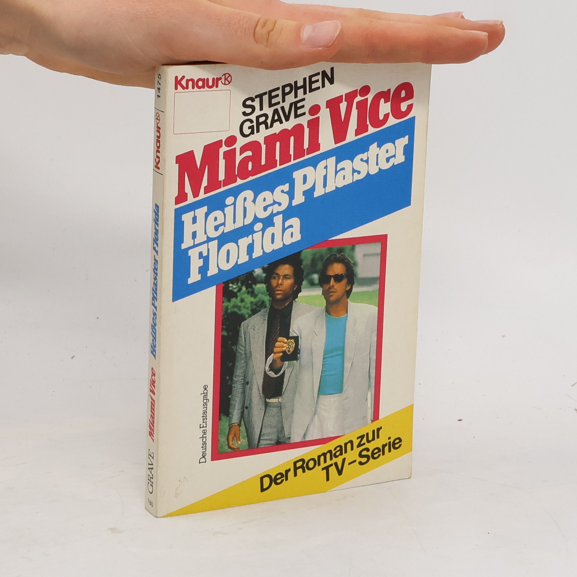 Stephen Grave Miami Vice, Heißes Pflaster Florida. Der Roman z. TV-Serie