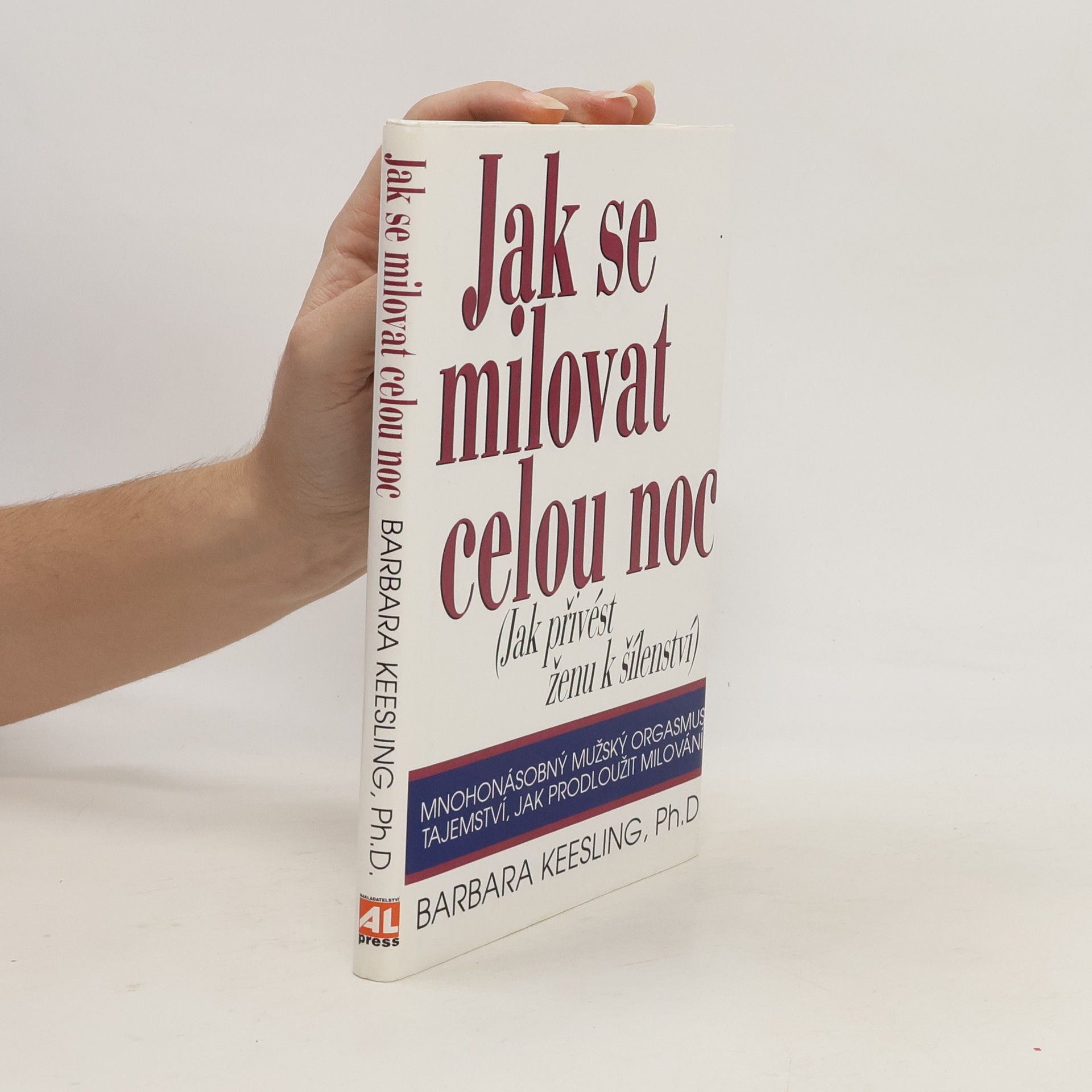 Barbara Keesling Jak se milovat celou noc