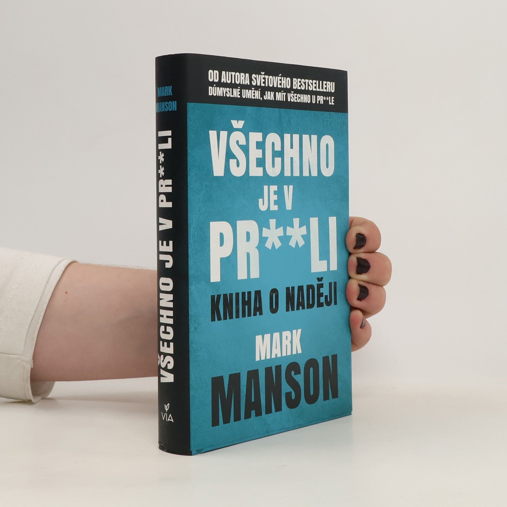 Mark Manson Všechno je v pr**li