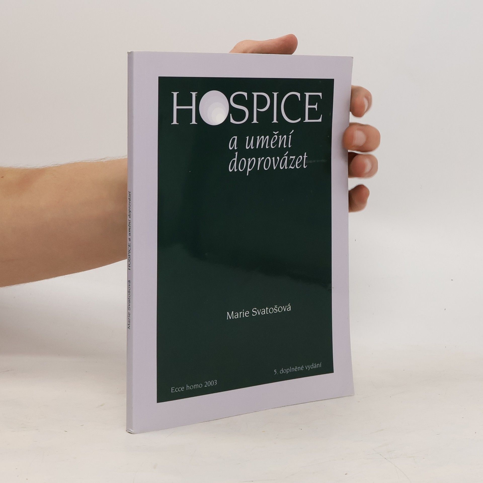 Marie Svatošová Hospice a umění doprovázet