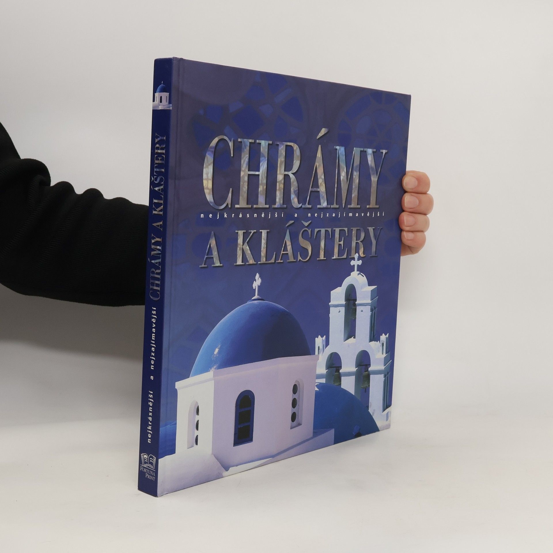 Autorenkollektiv Chrámy a kláštery : nejkrásnější a nejzajímavější