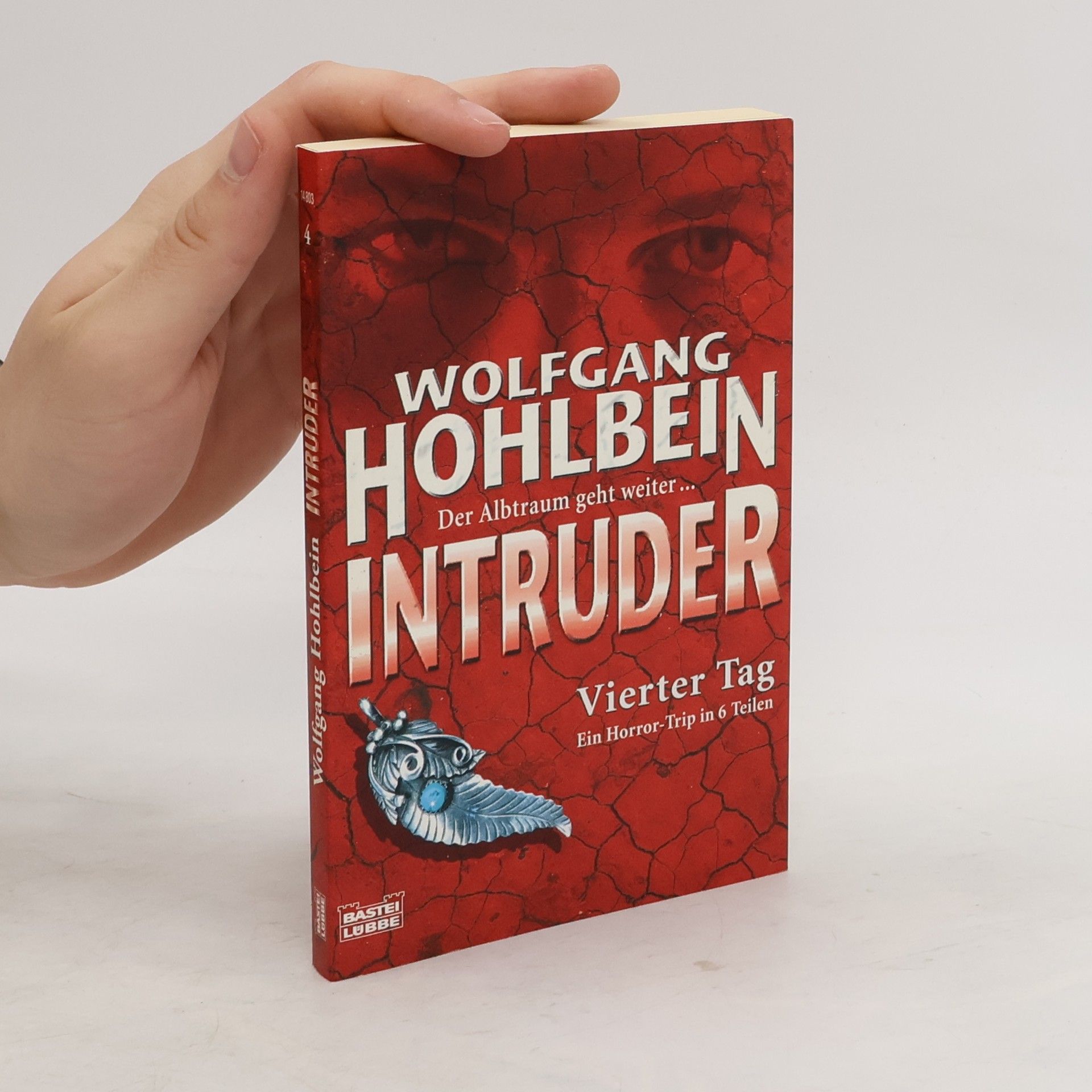 Wolfgang Hohlbein Intruder 04. Vierter Tag.