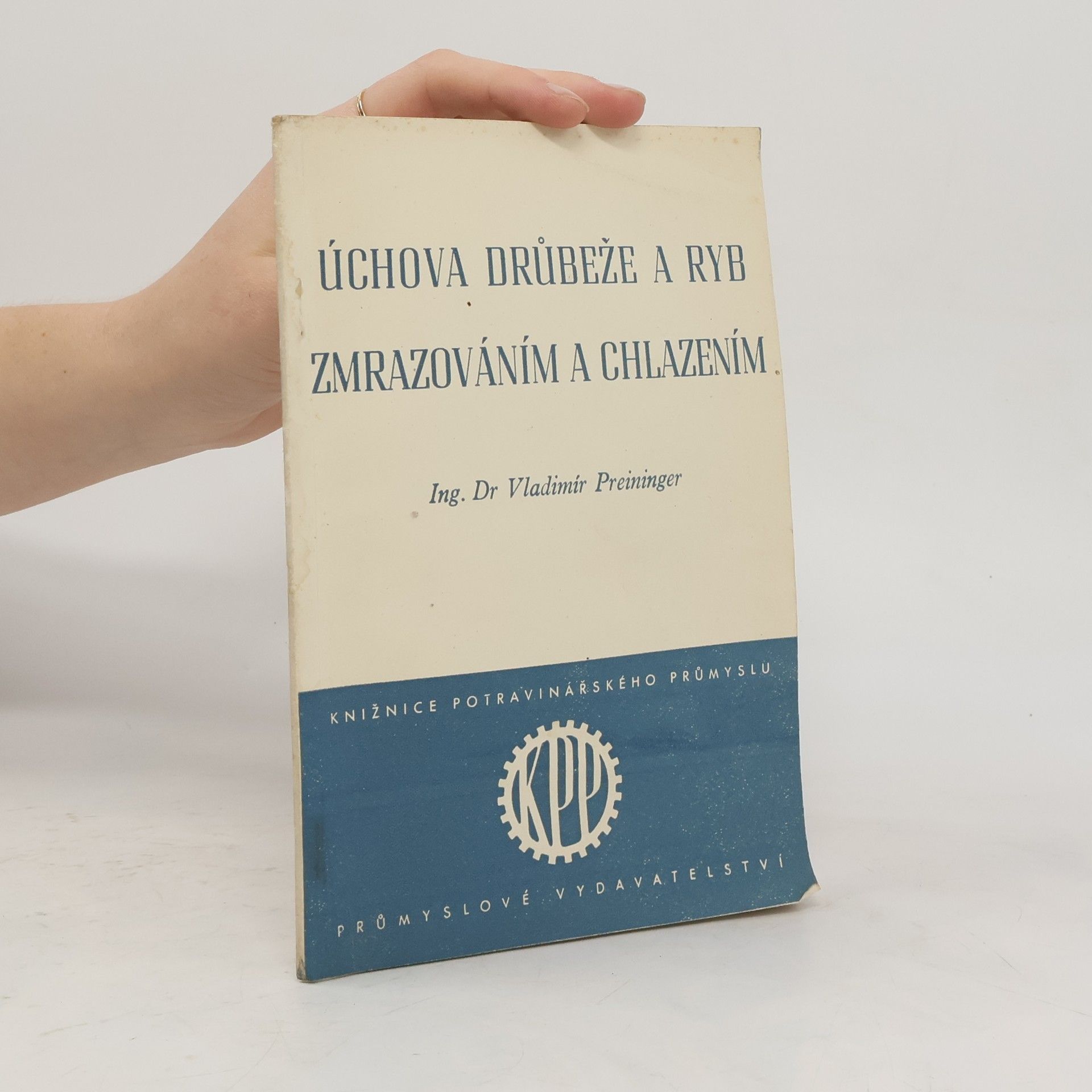 Vladimír Preininger Úchova drůbeže a ryb zmrazováním a chlazením