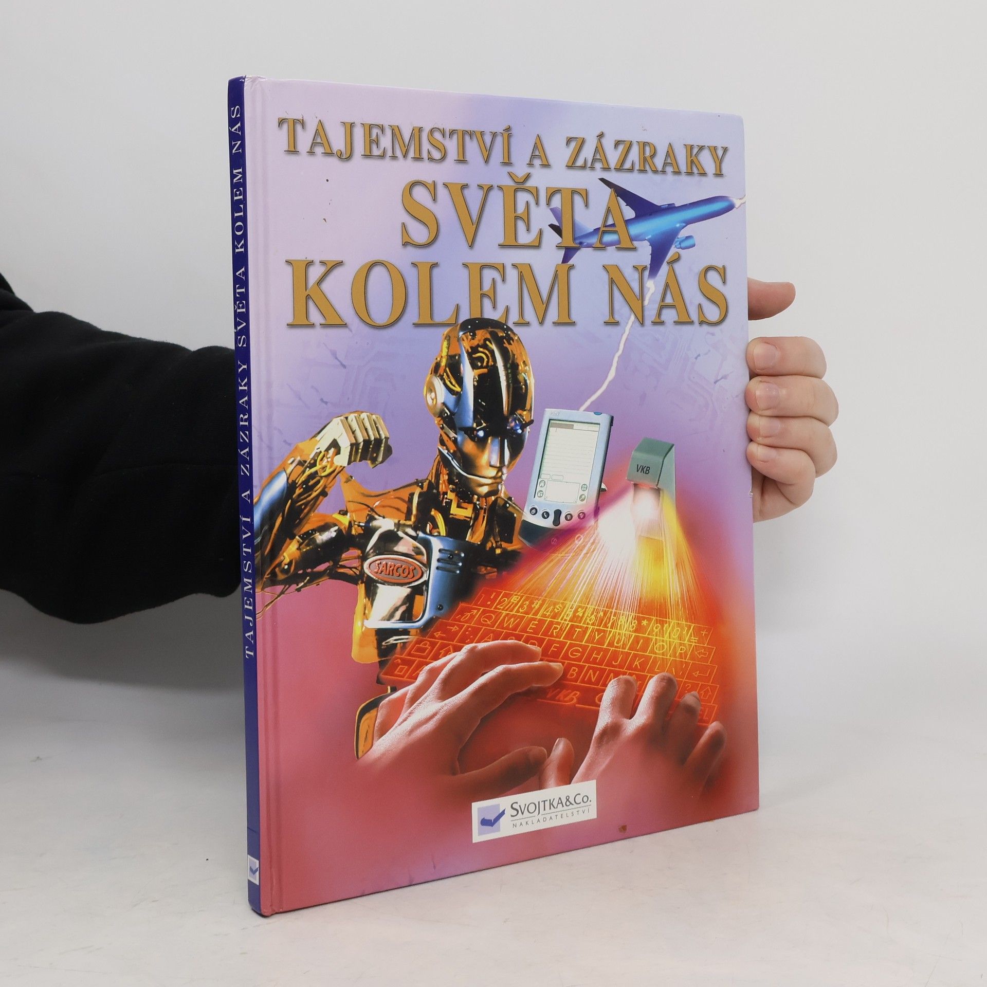 kolektiv Tajemství a zázraky světa kolem nás