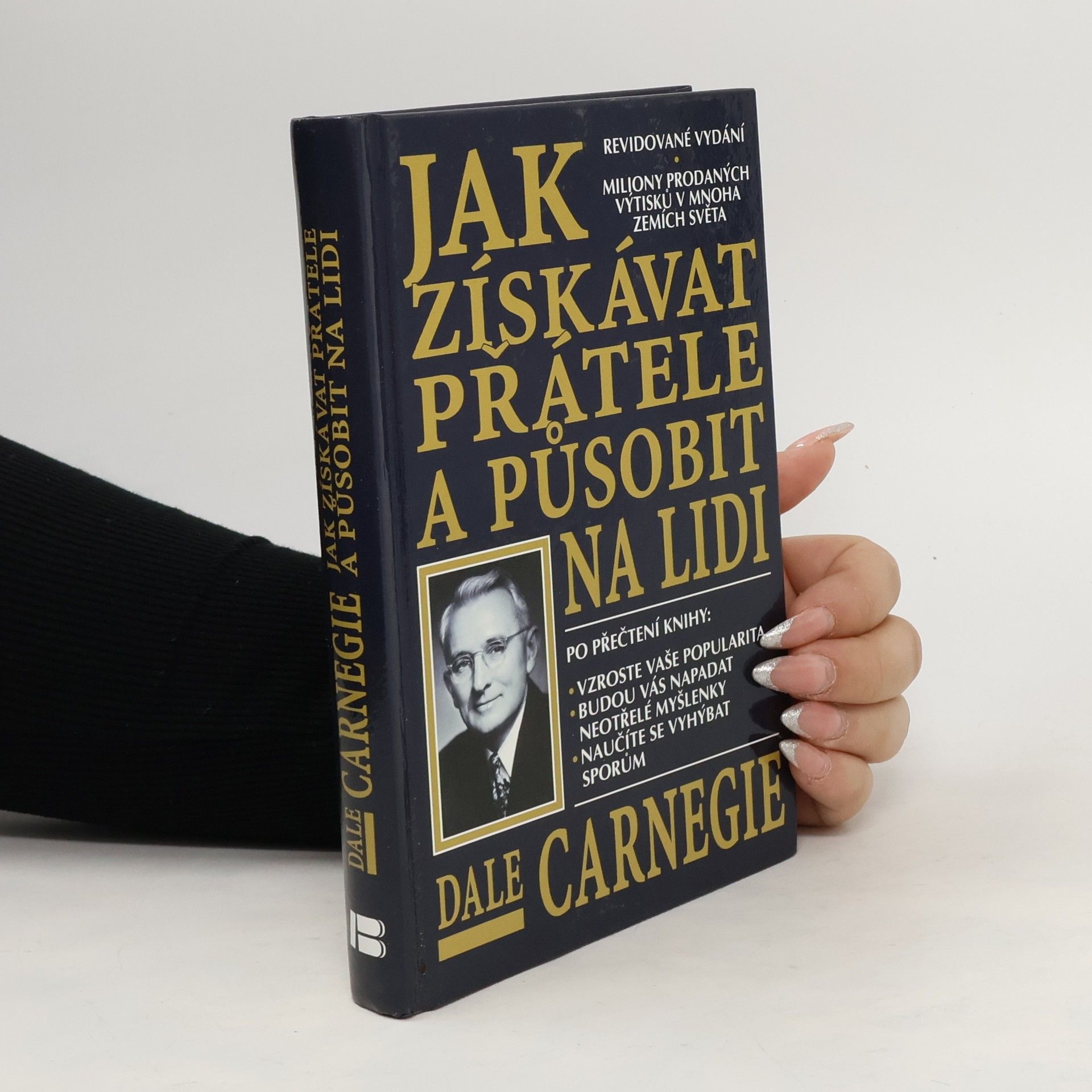 Dale Carnegie Jak získávat přátele a působit na lidi